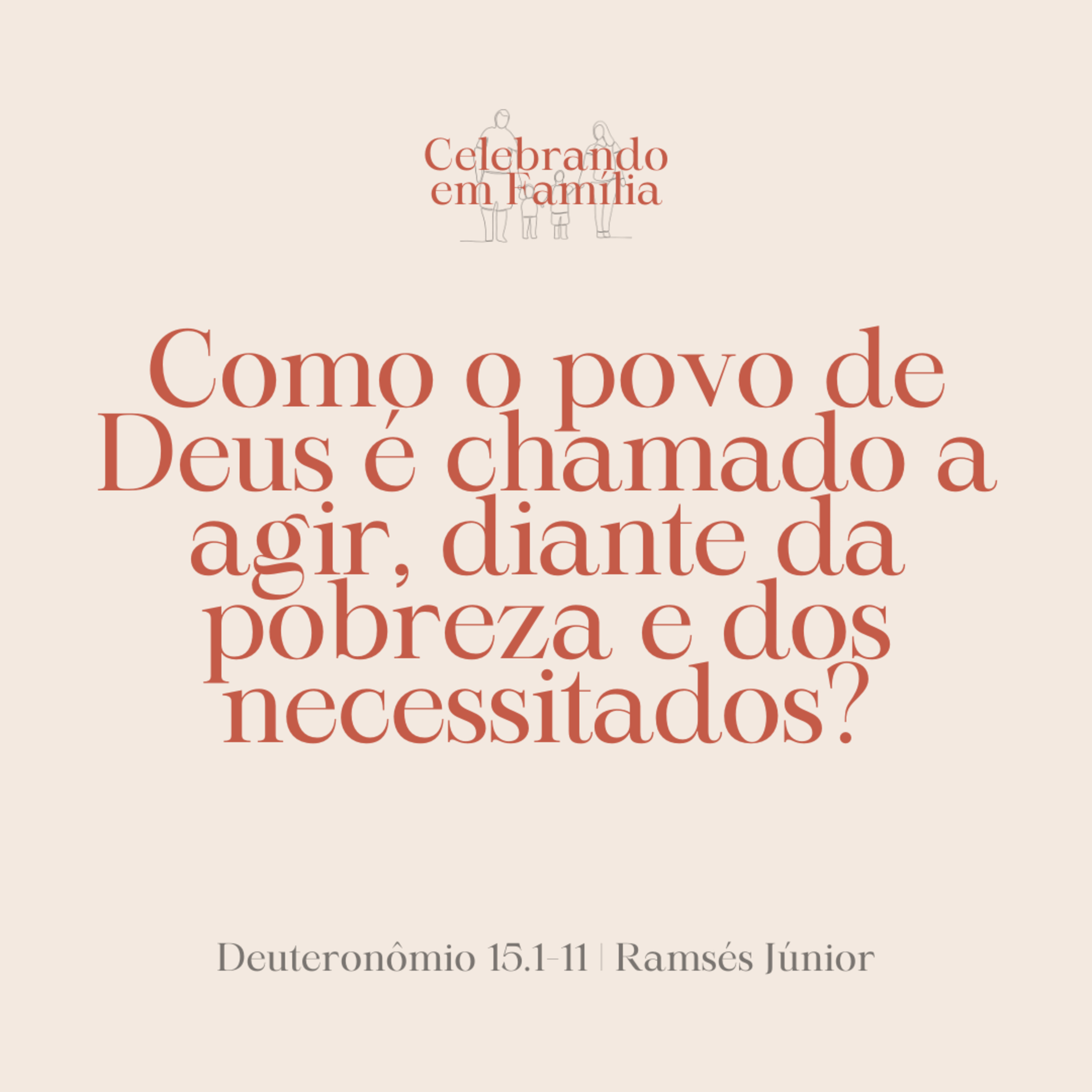 Como o povo de Deus é chamado a agir, diante da pobreza e dos necessitados? | Deuteronômio 15.1-11 | Ramsés Júnior episode artwork