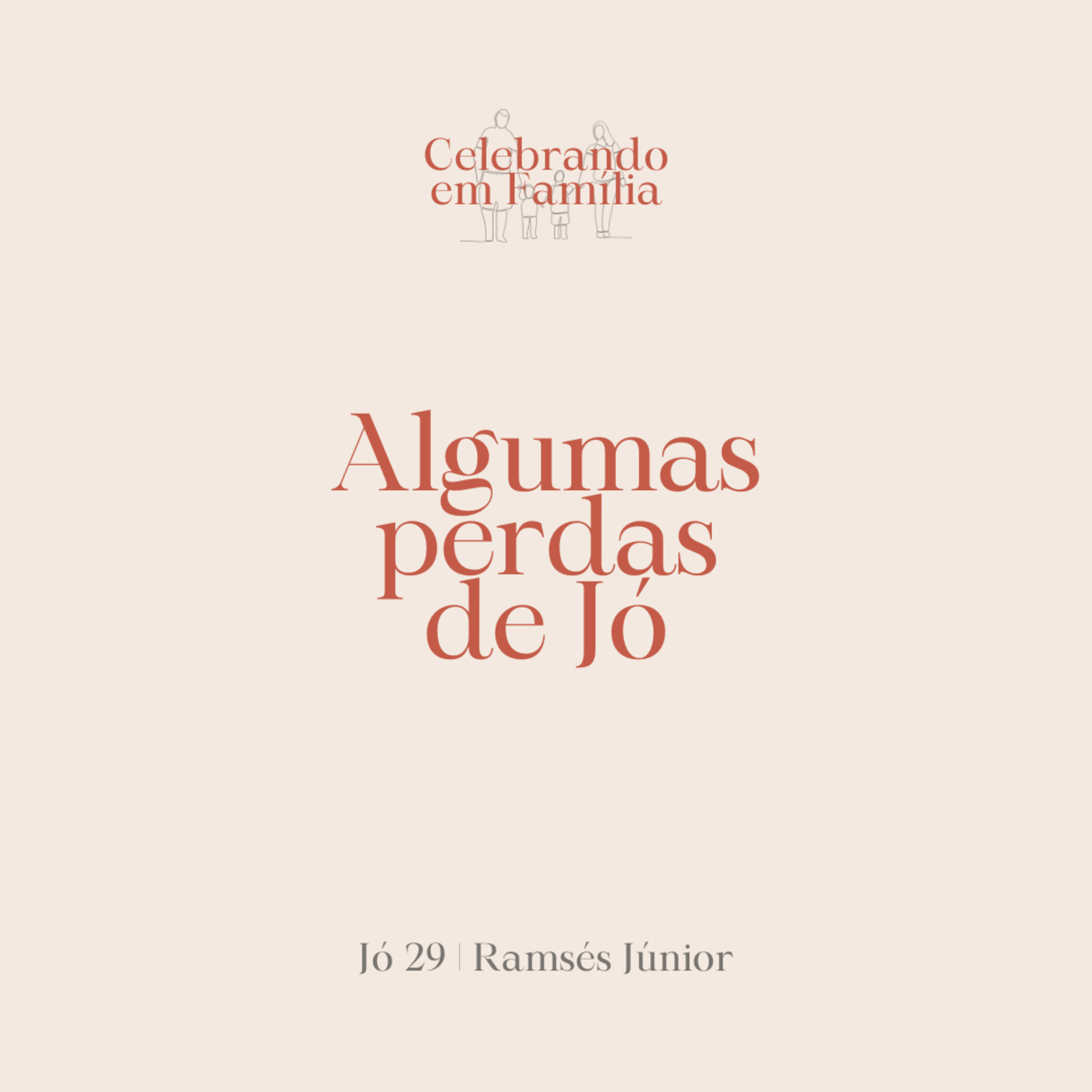 Algumas perdas de Jó | Jó 29 | Ramsés Júnior episode artwork