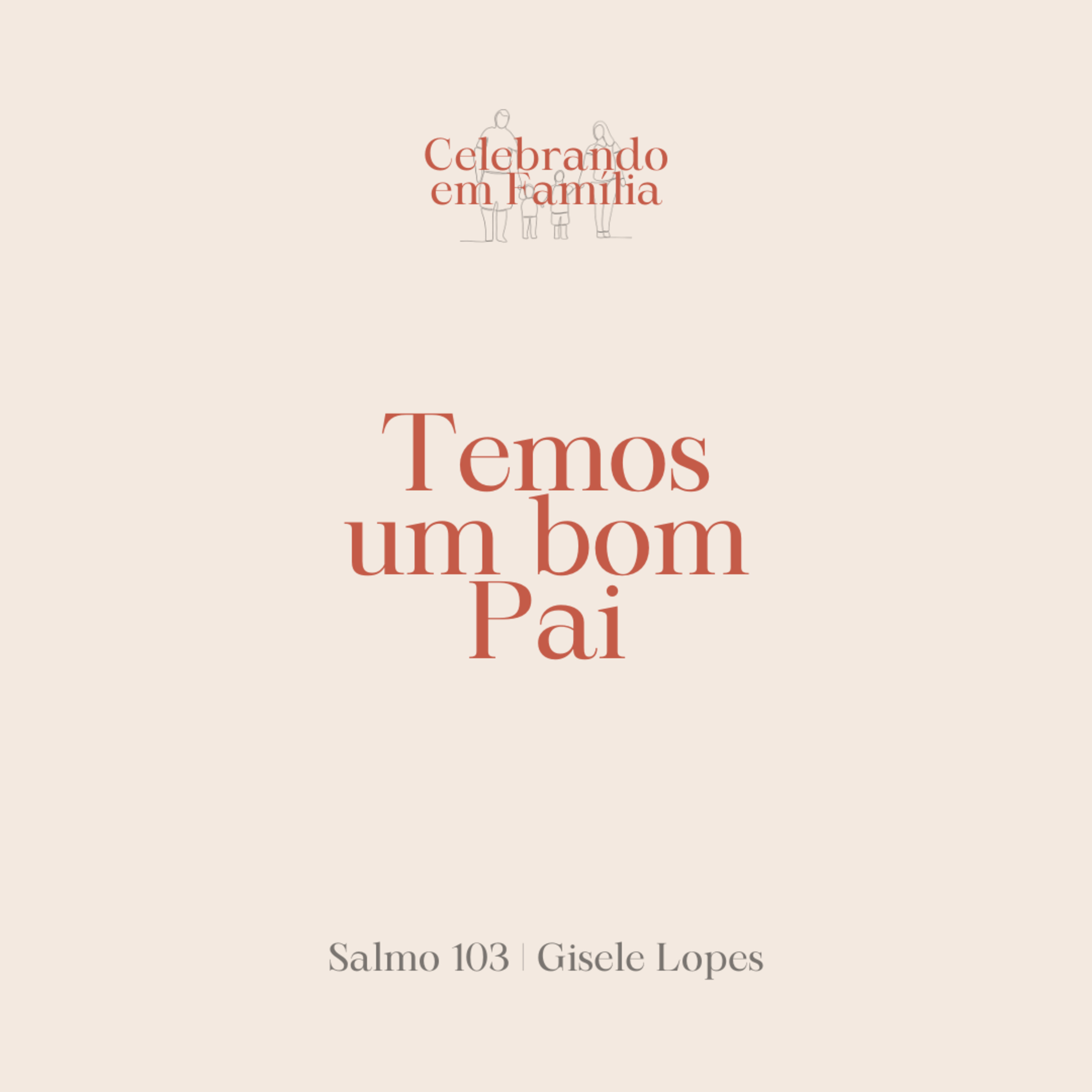 Temos um bom Pai | Salmo 103 | Gisele Lopes episode artwork