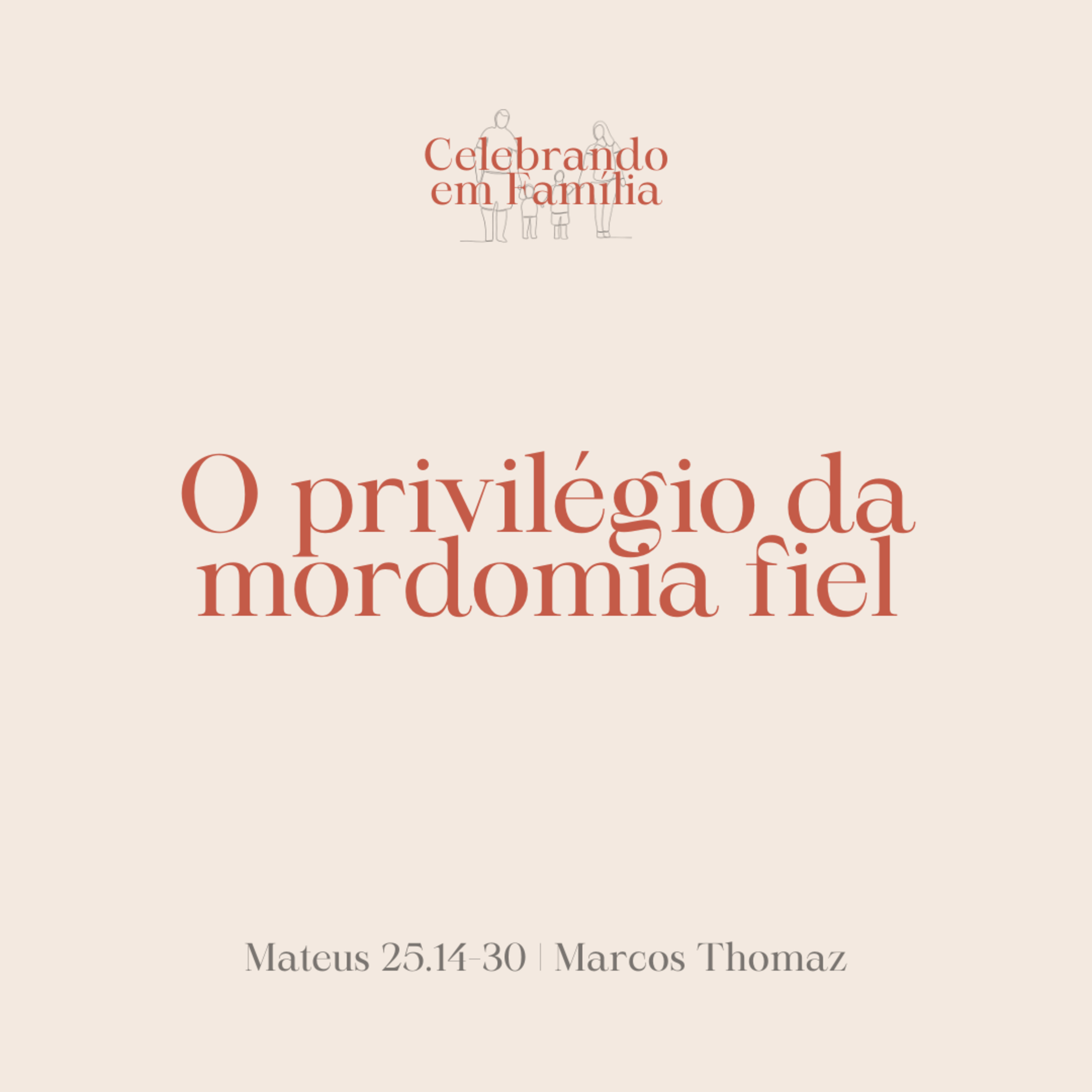 O privilégio da mordomia fiel | Mateus 25.14-30 | Marcos Thomaz episode artwork