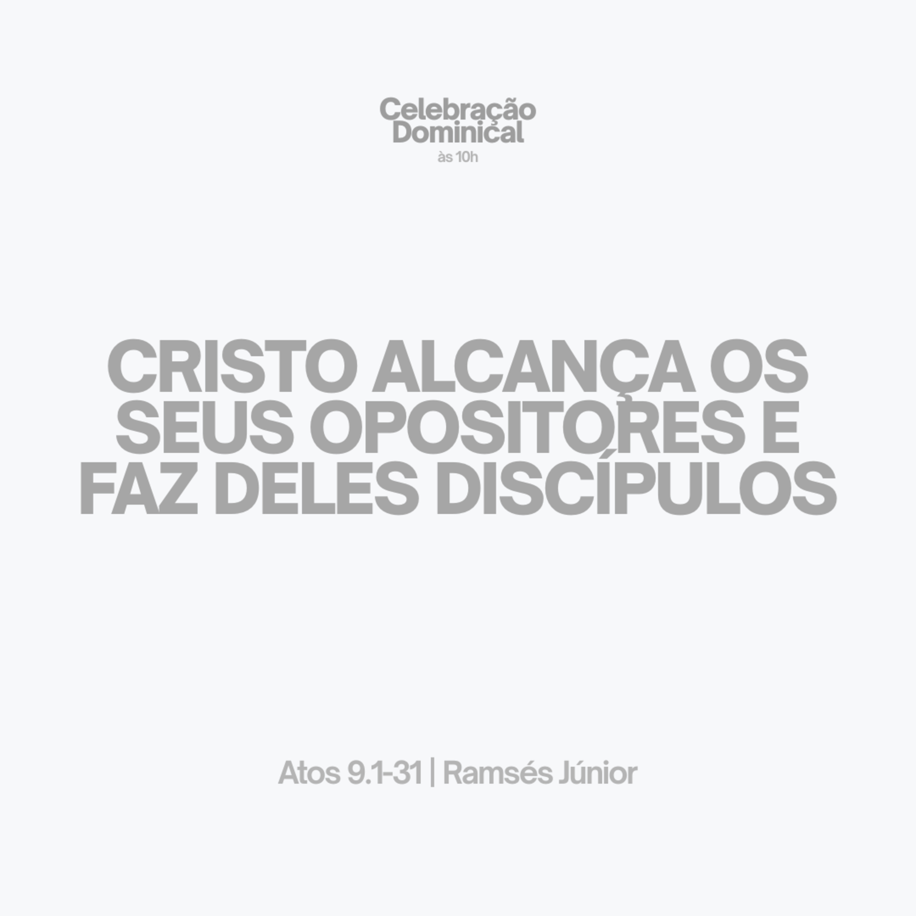  Cristo alcança os seus opositores e faz deles discípulos | Atos 9.1-31 | Ramsés Júnior episode artwork