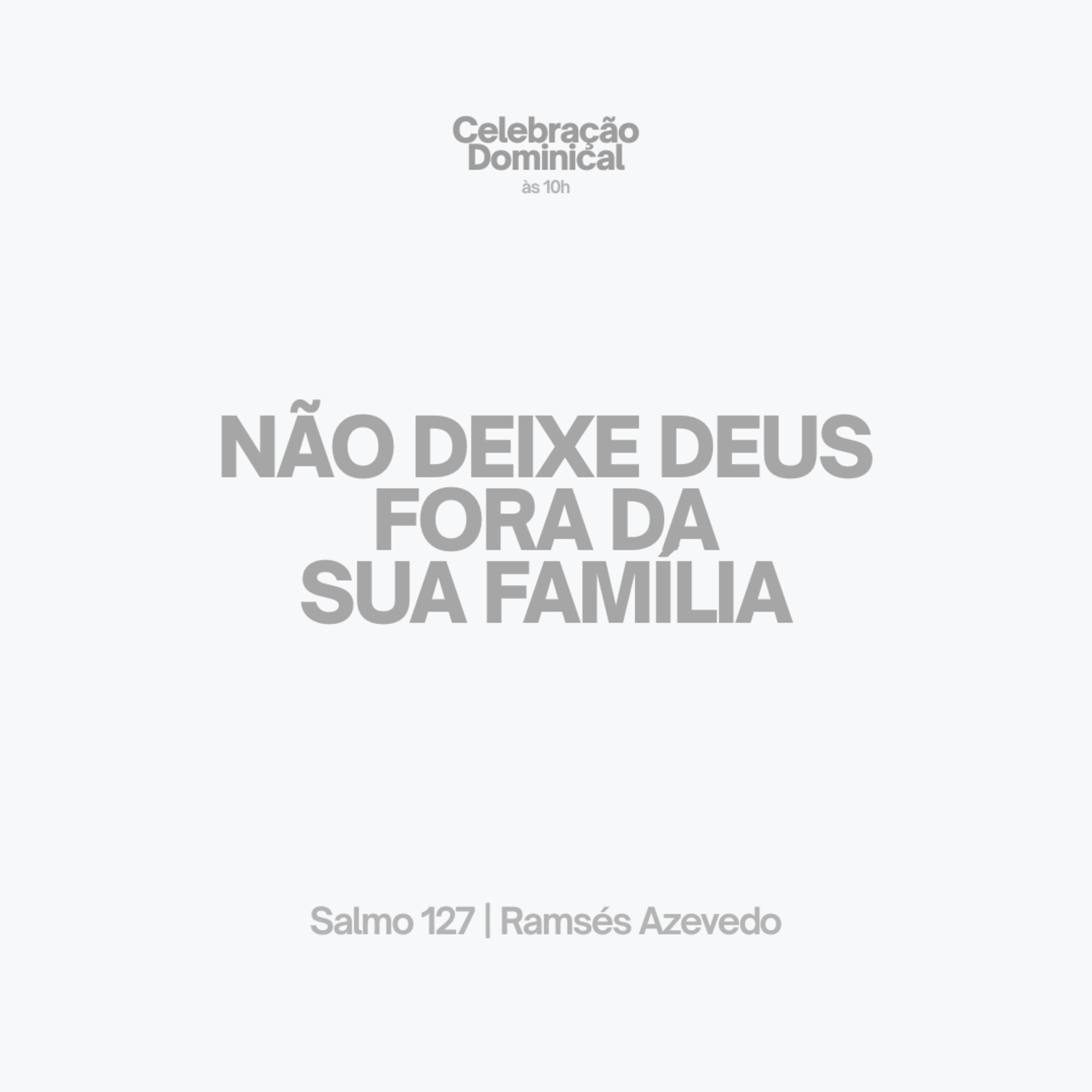 Não deixe Deus fora da sua família | Salmo 127 | Ramsés Azevedo episode artwork