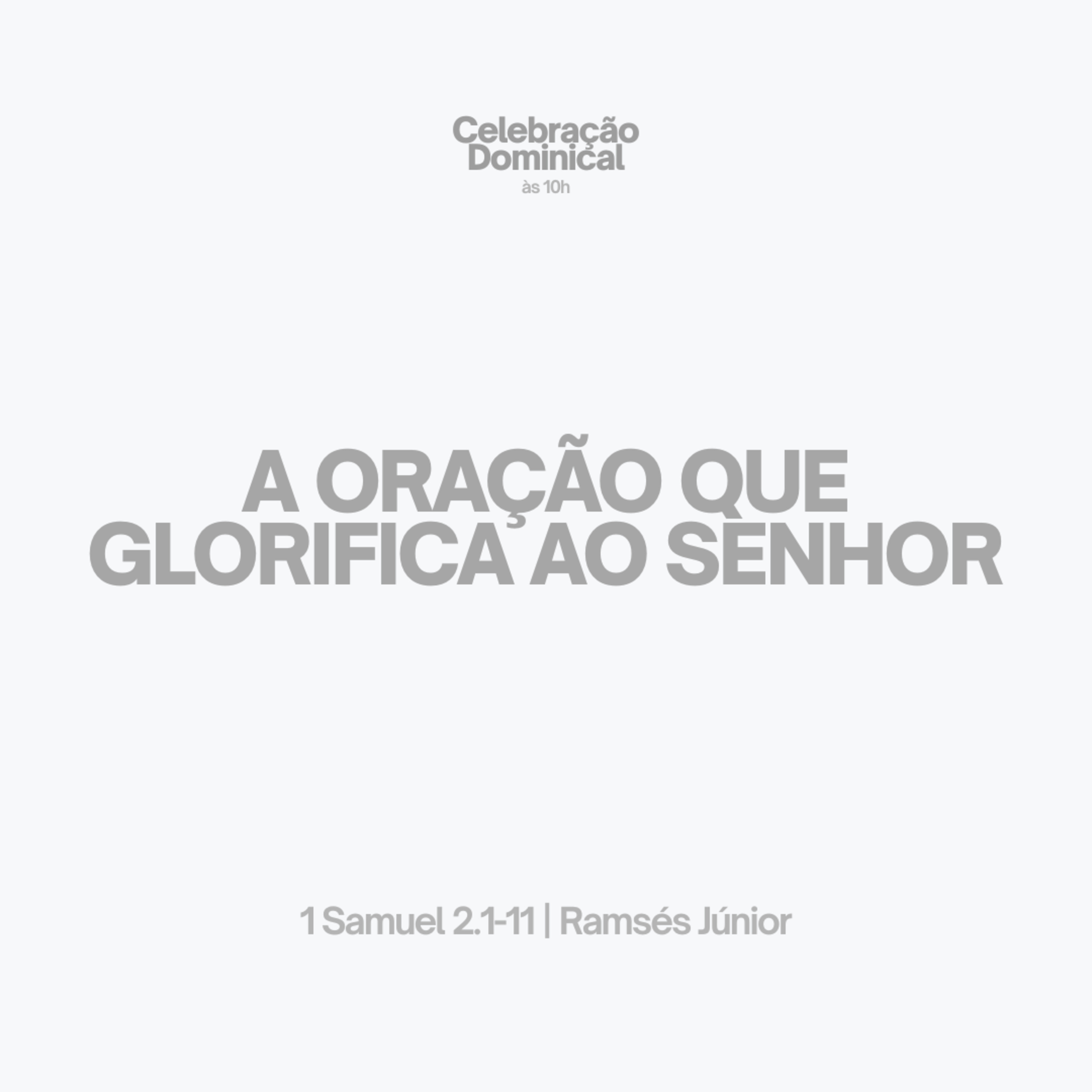 A oração que glorifica ao Senhor | 1 Samuel 2.1-11 | Ramsés Júnior episode artwork