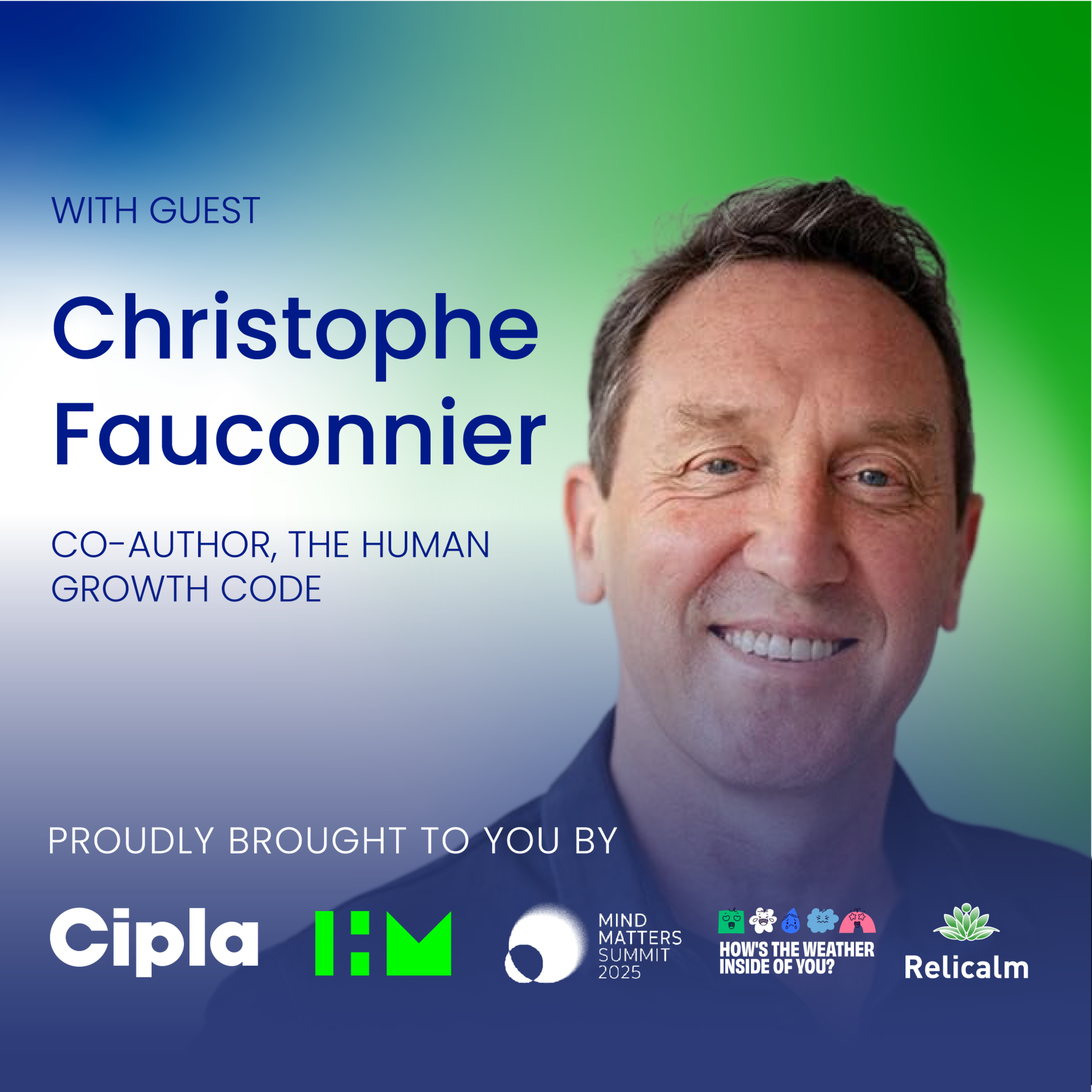 Mind Matters 2025: The Science of Mental Resilience with Christophe Fauconnier episode artwork