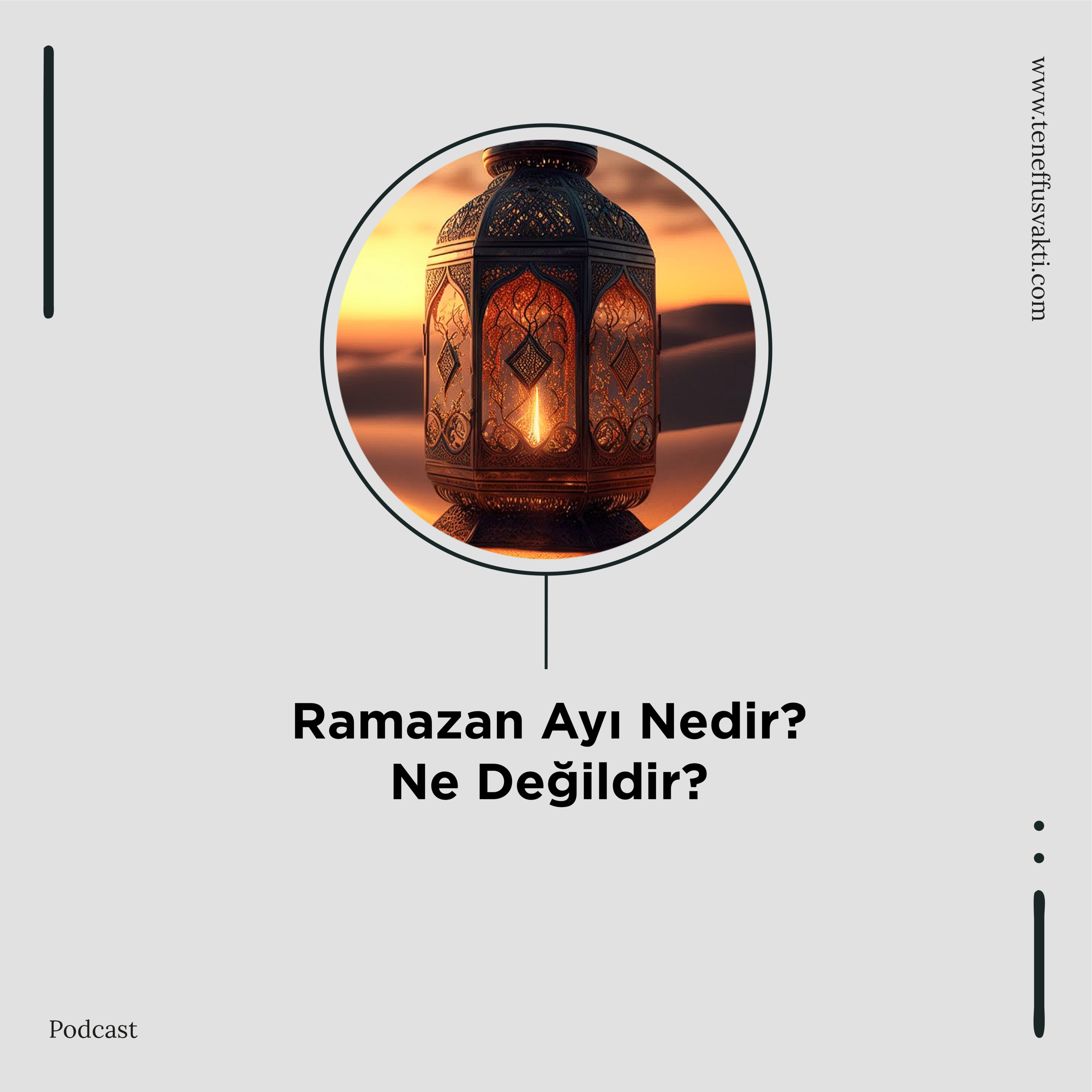 Ramazan Ayı Nedir? Ne Değildir? episode artwork