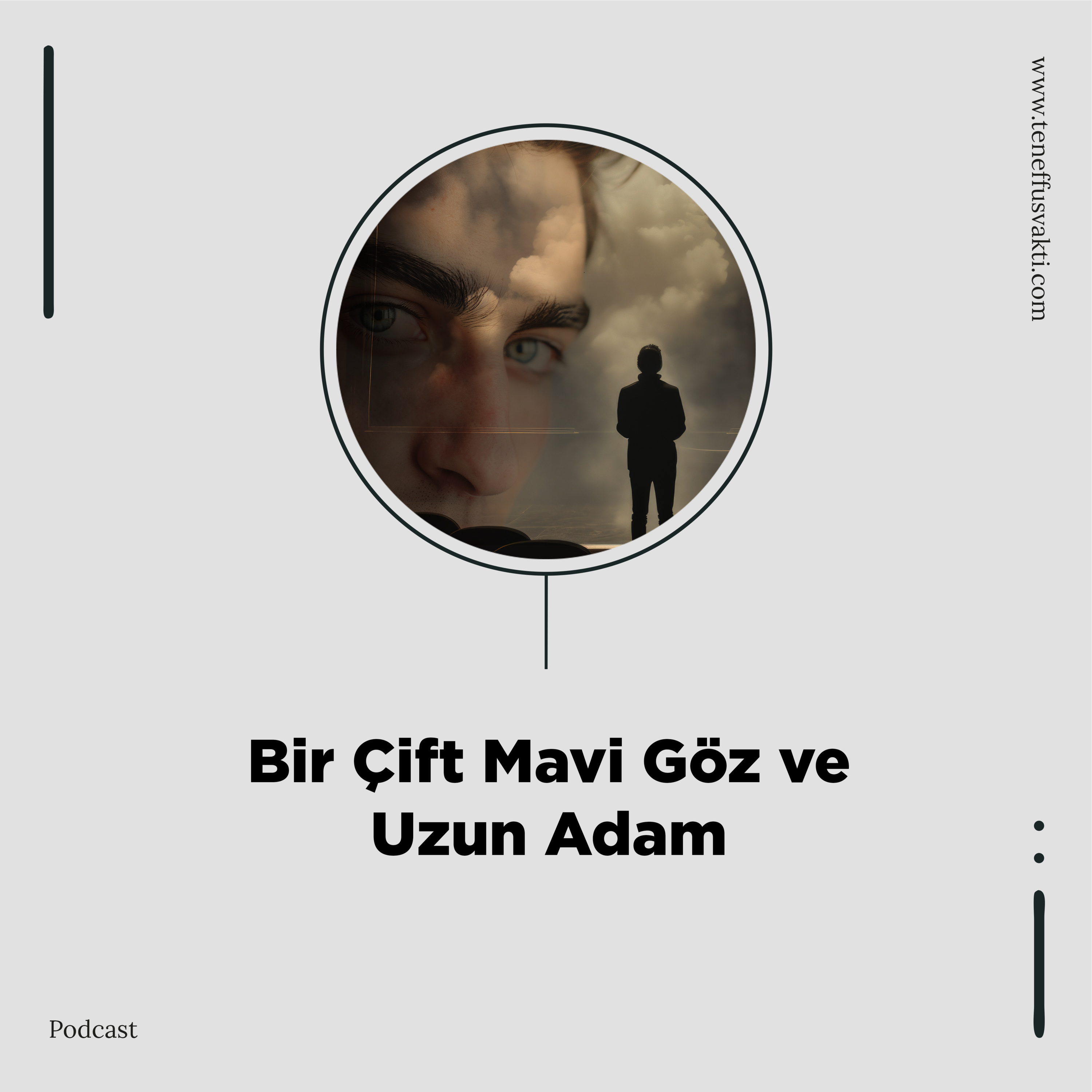 Bir Çift Mavi Göz ve Uzun Adam episode artwork