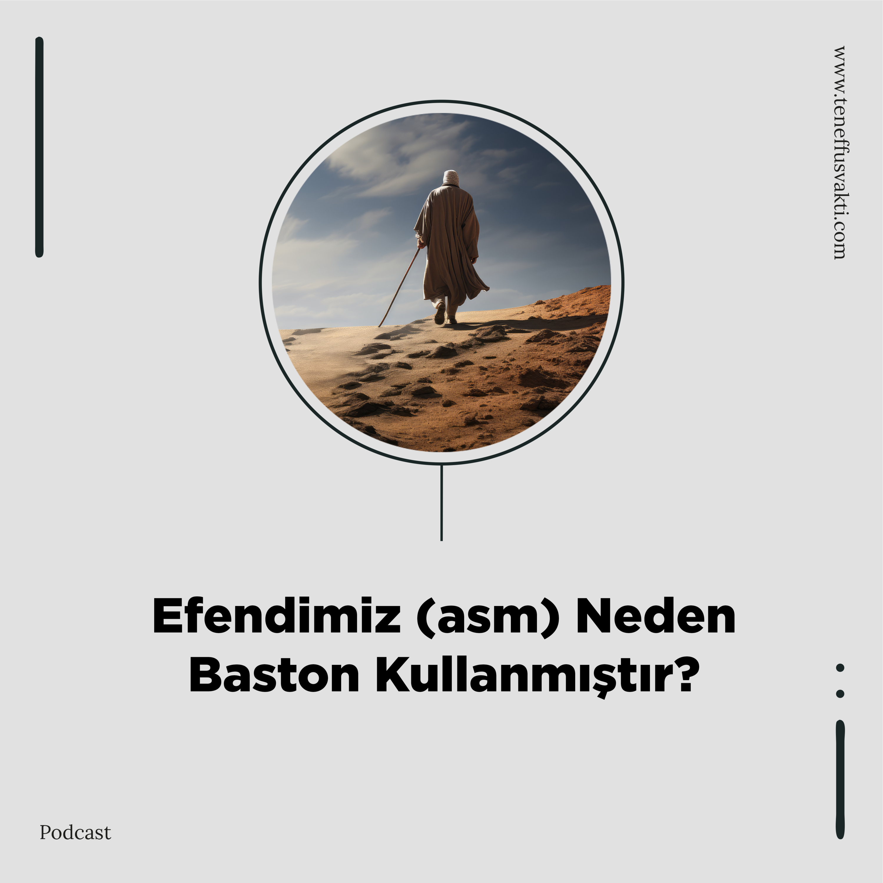 Efendimiz (ASM) Neden Baston Kullanmıştır? episode artwork