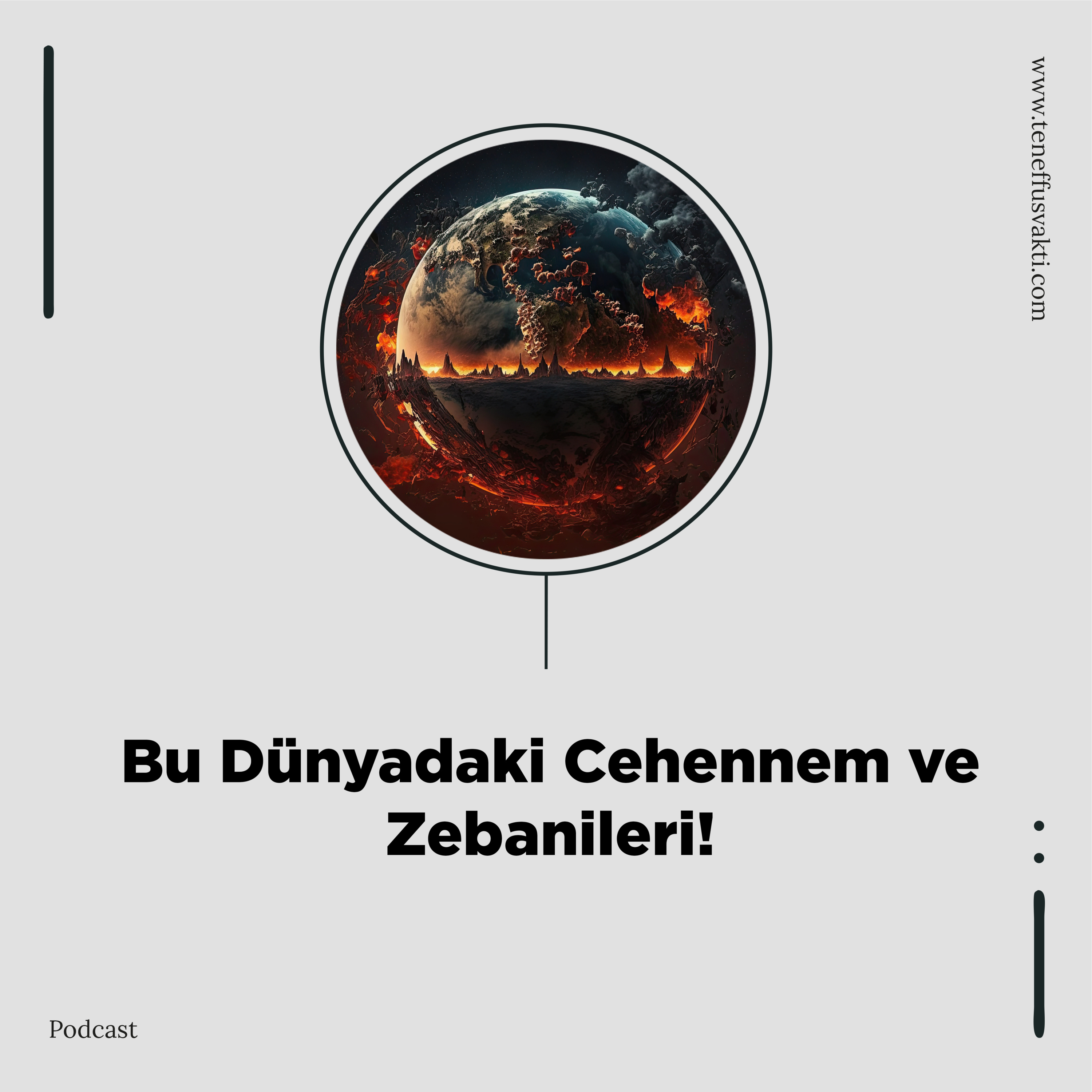Bu Dünyadaki Cehennem ve Zebanileri! episode artwork
