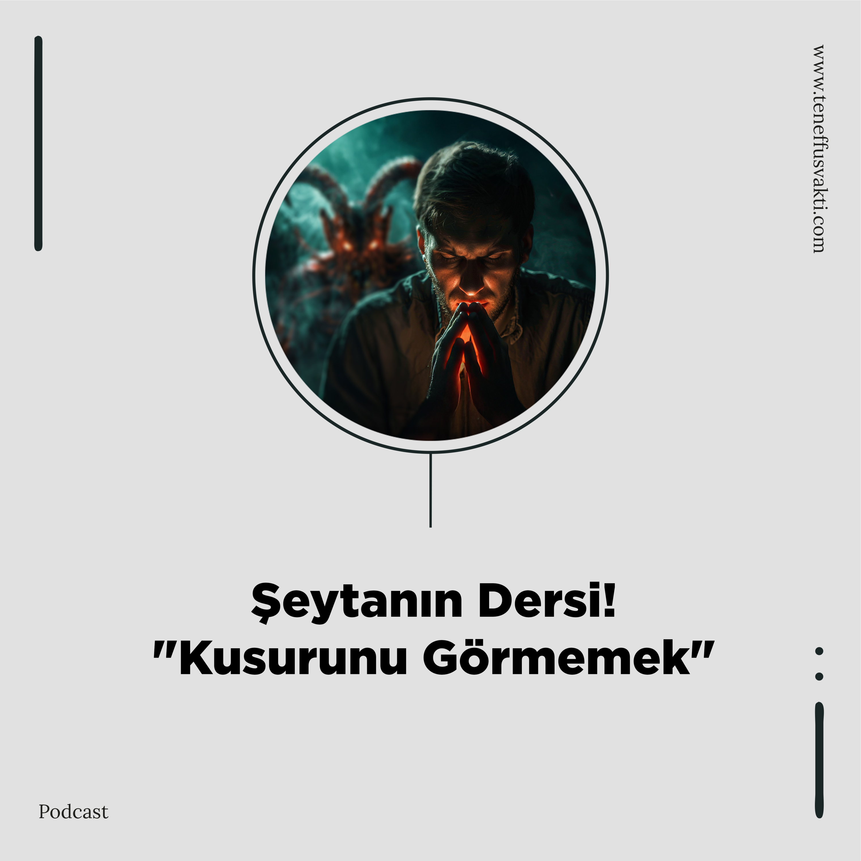 Şeytanın Dersi! "Kusurunu Görmemek" episode artwork