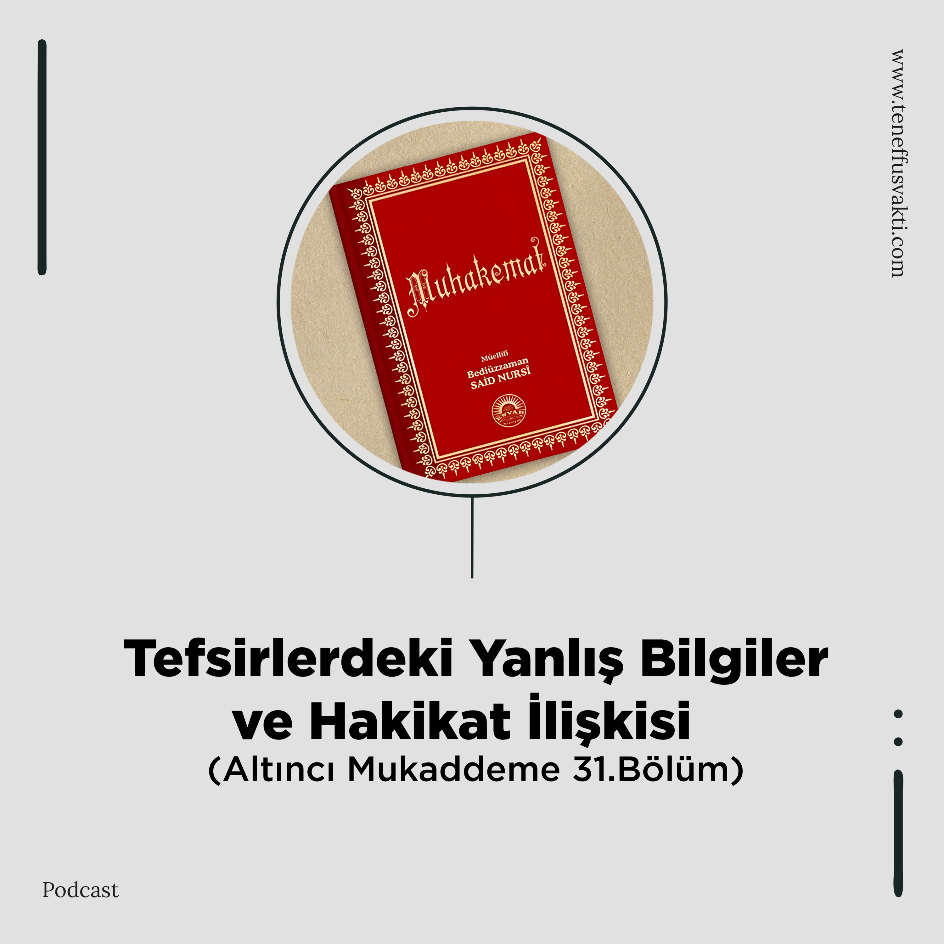 Tefsirlerdeki Yanlış Bilgiler ve Hakikat İlişkisi "Altıncı Mukaddeme 31.Bölüm" episode artwork