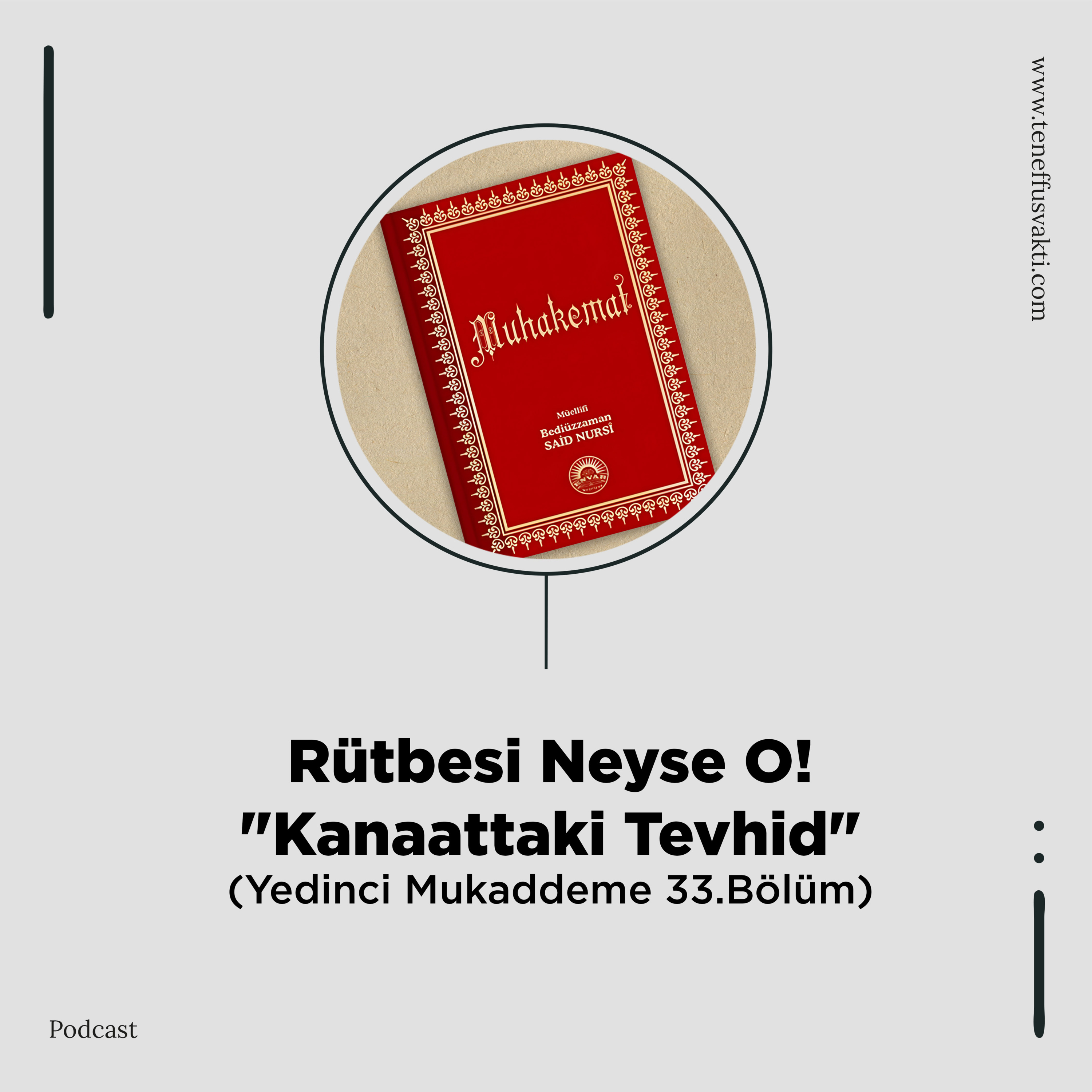 Rütbesi Neyse O! "Kanaattaki Tevhid" "Yedinci Mukaddeme 33.Bölüm" episode artwork