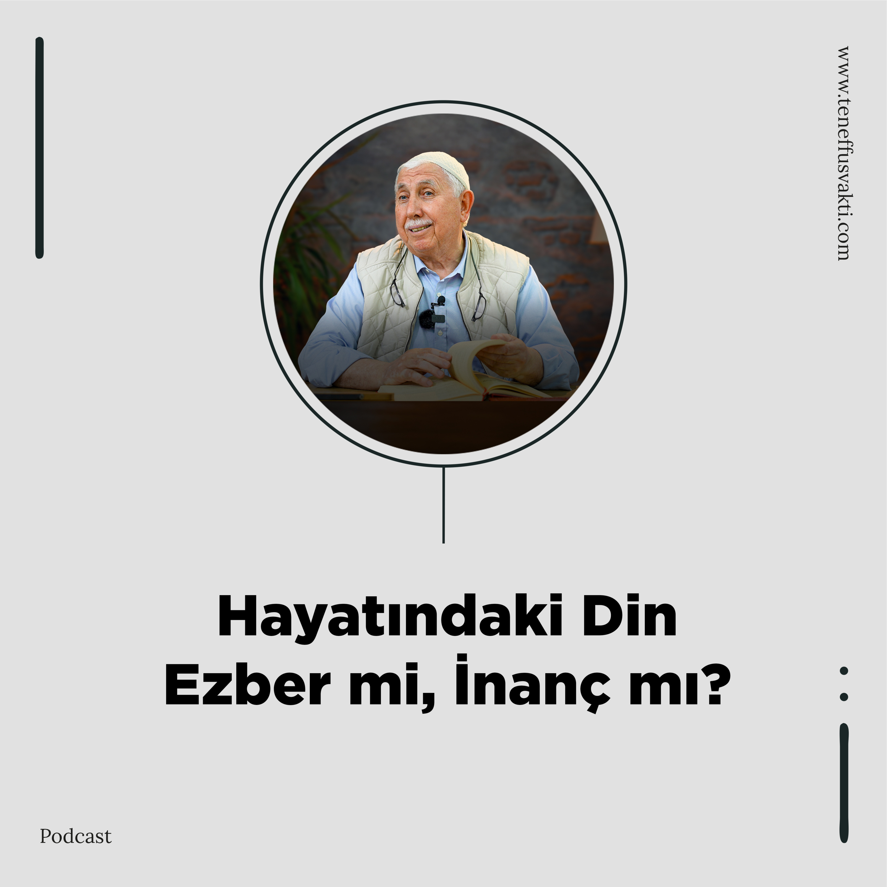 Hayatındaki Din Ezber mi, İnanç mı? episode artwork