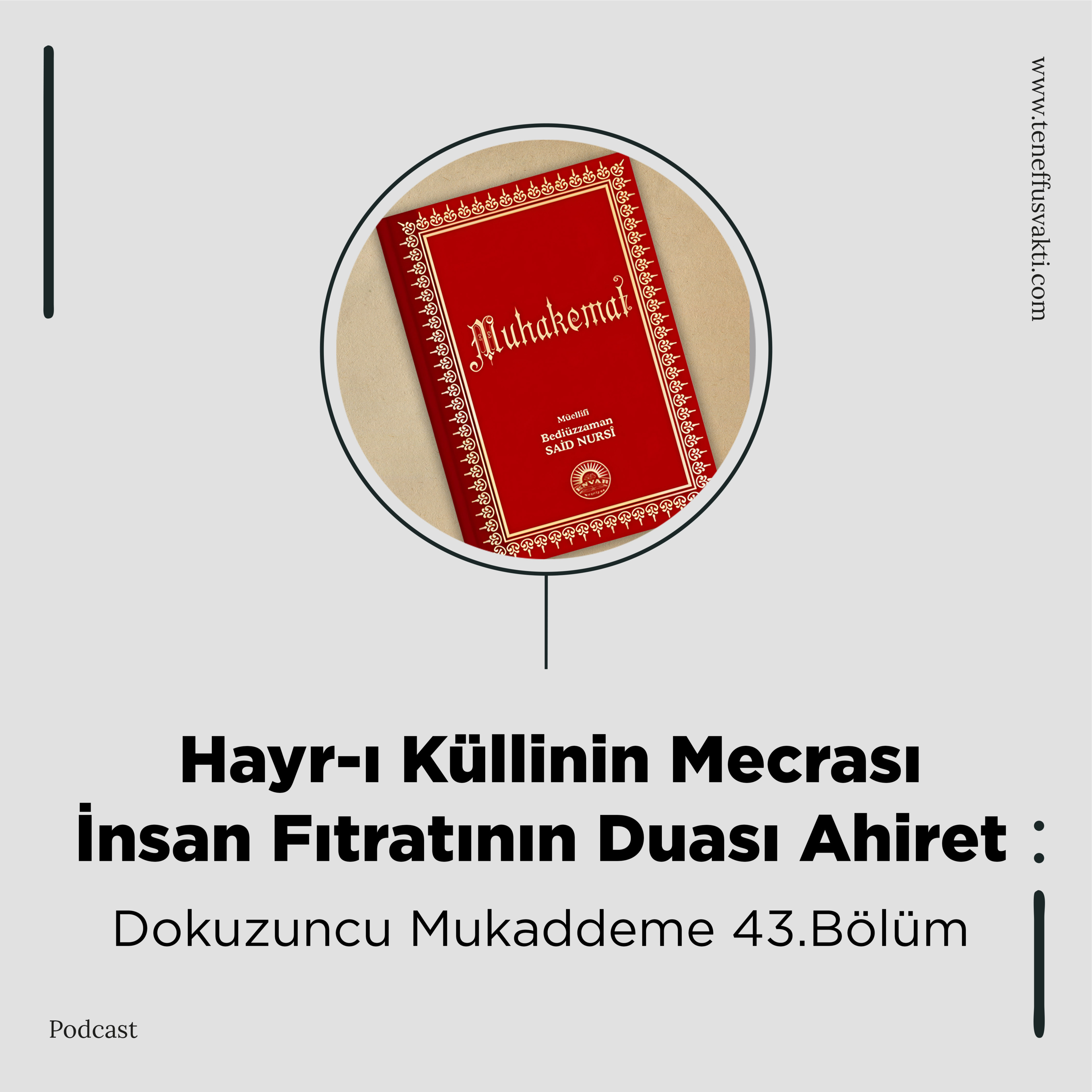 Hayr-ı Küllinin Mecrası İnsan Fıtratının Duası Ahiret "Dokuzuncu Mukaddeme 43.Bölüm" episode artwork