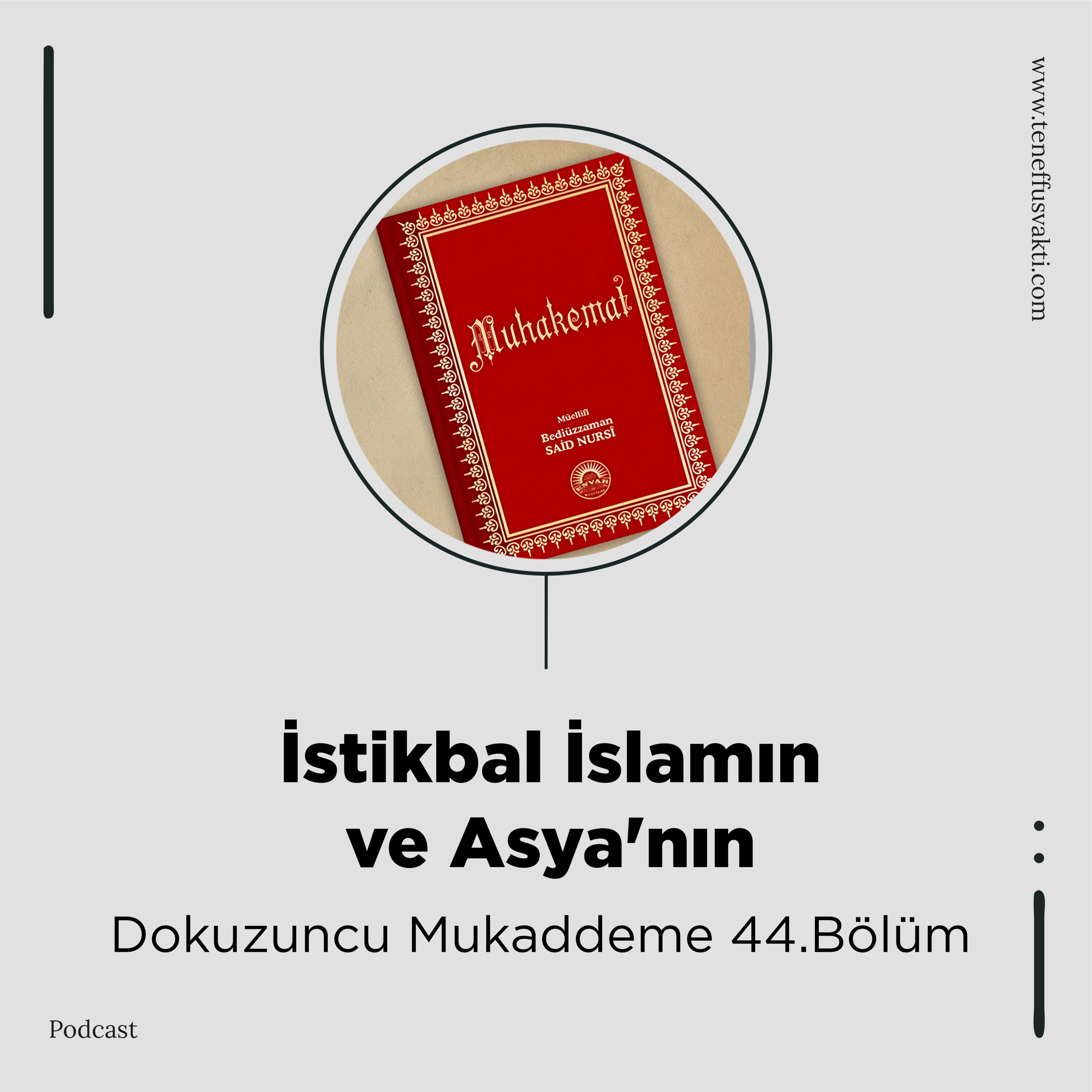İstikbal İslamın ve Asya'nın "Dokuzuncu Mukaddeme 44.Bölüm" episode artwork