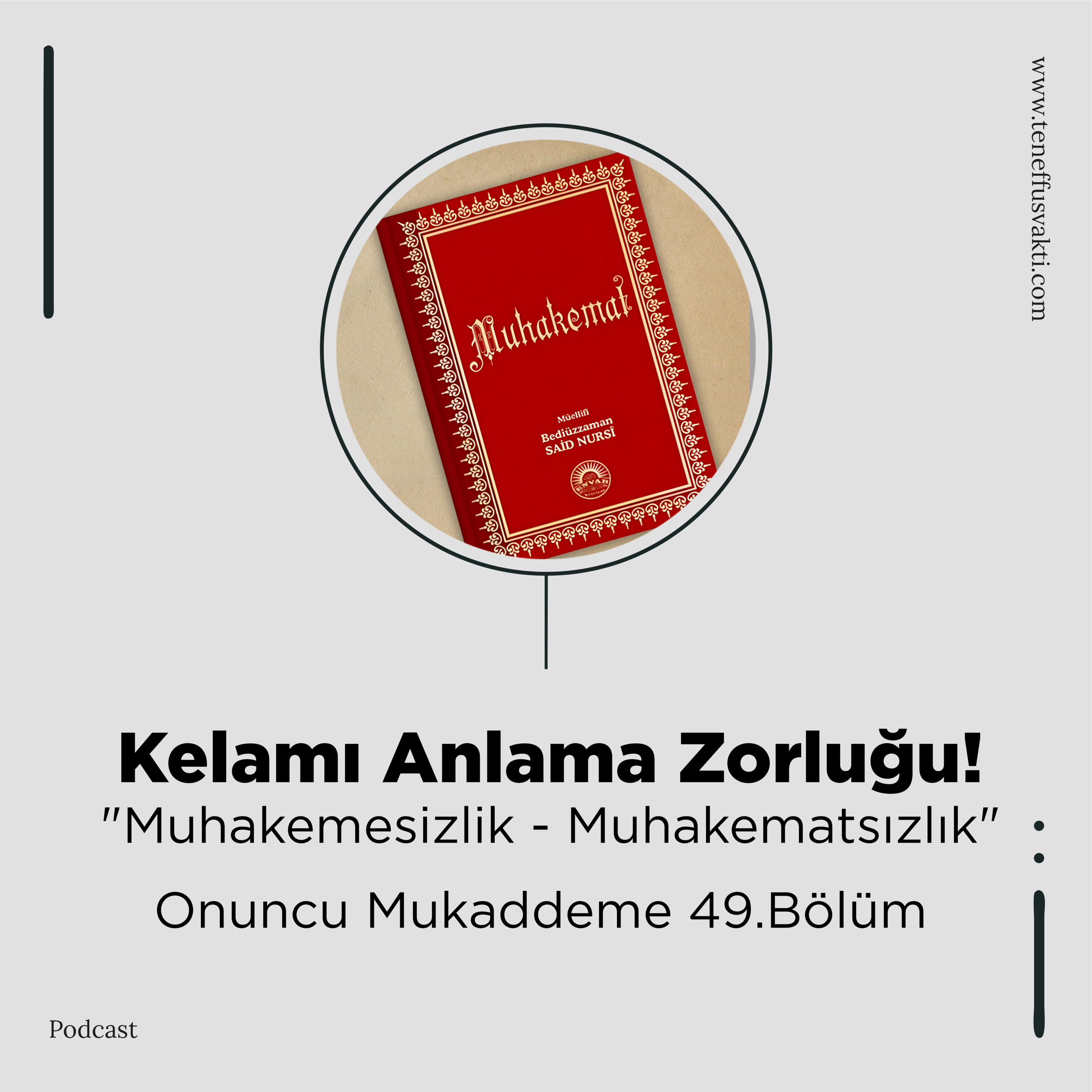 Kelamı Anlama Zorluğu! "Muhakemesizlik - Muhakematsızlık" Onuncu Mukaddeme 49.Bölüm episode artwork