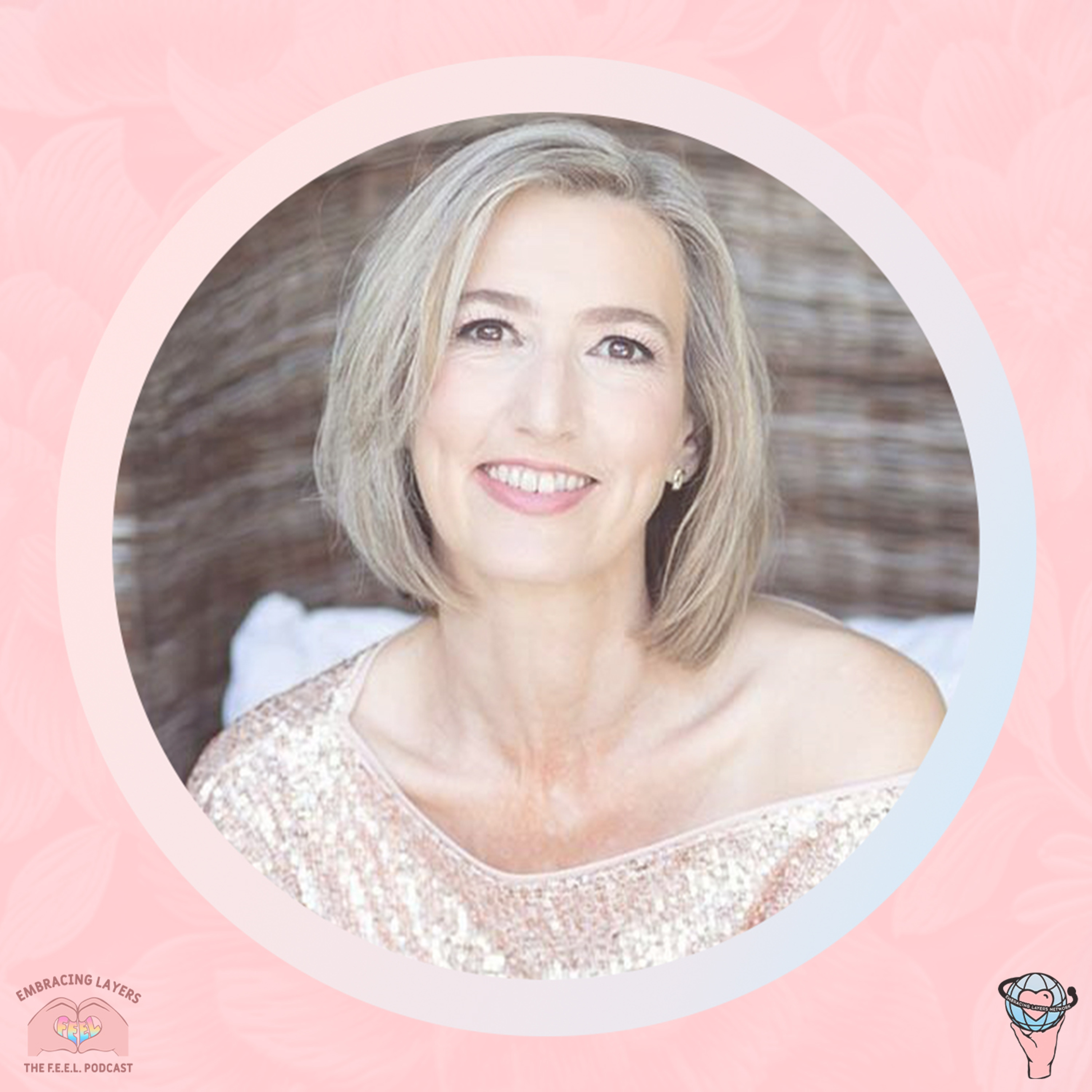 The F.E.E.L. Podcast - Finding Empowerment Embracing Layers with Melissa Crook