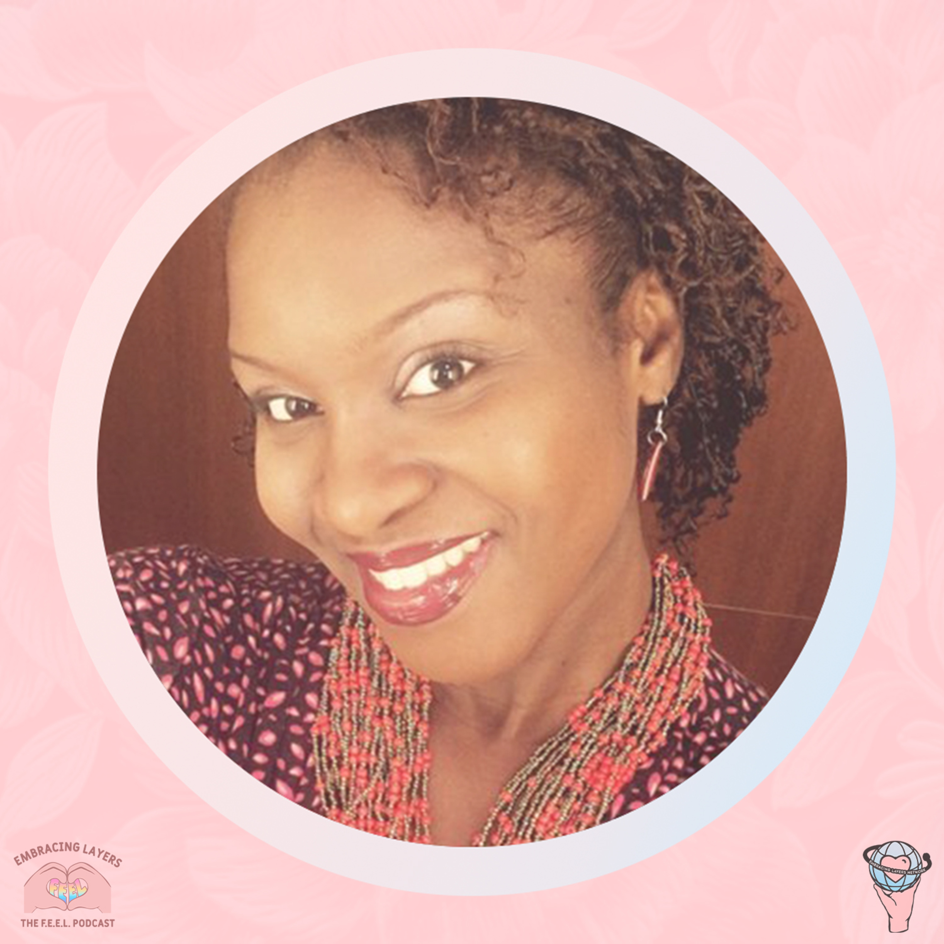 The F.E.E.L. Podcast - Finding Empowerment Embracing Layers with Melissa Crook