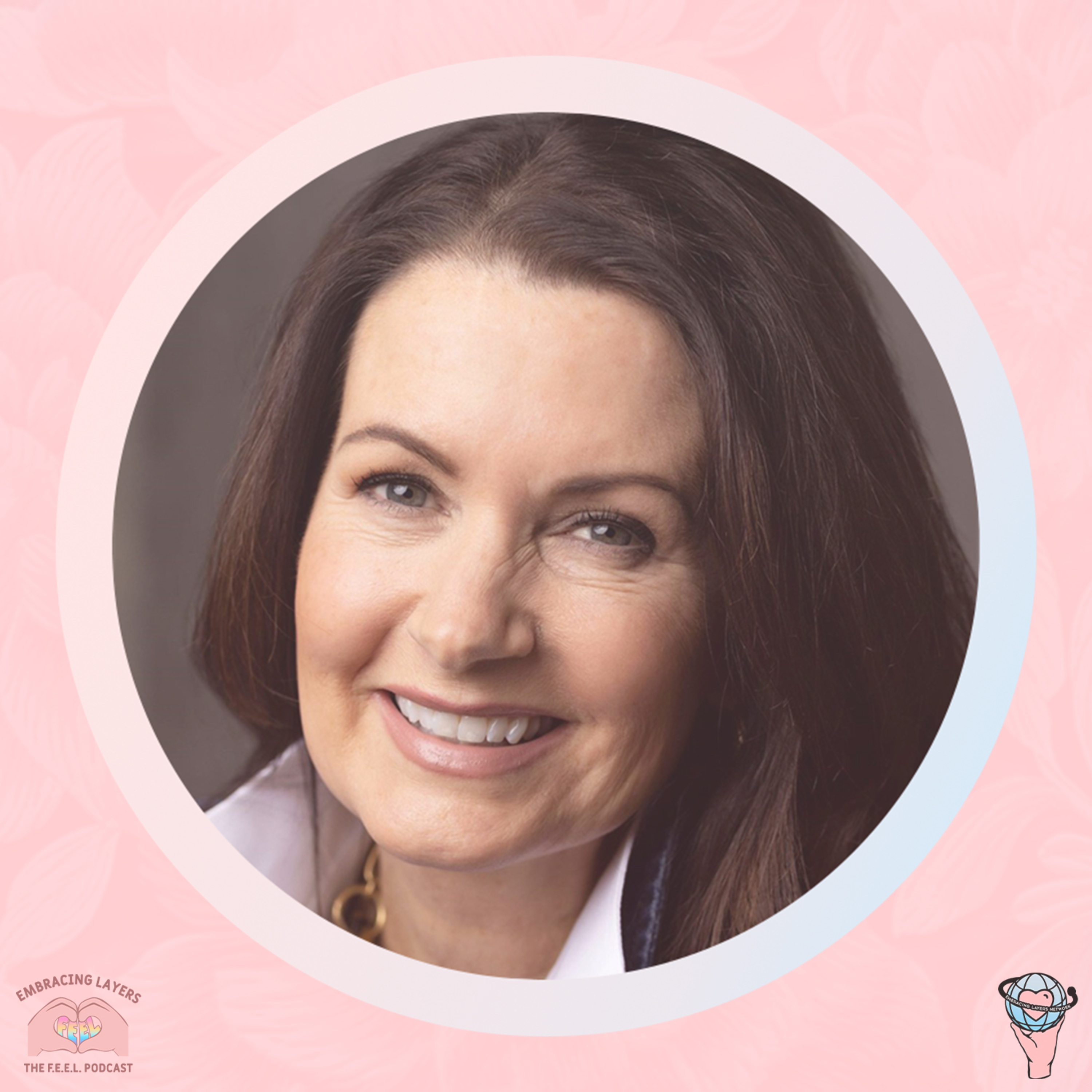 The F.E.E.L. Podcast - Finding Empowerment Embracing Layers with Melissa Crook