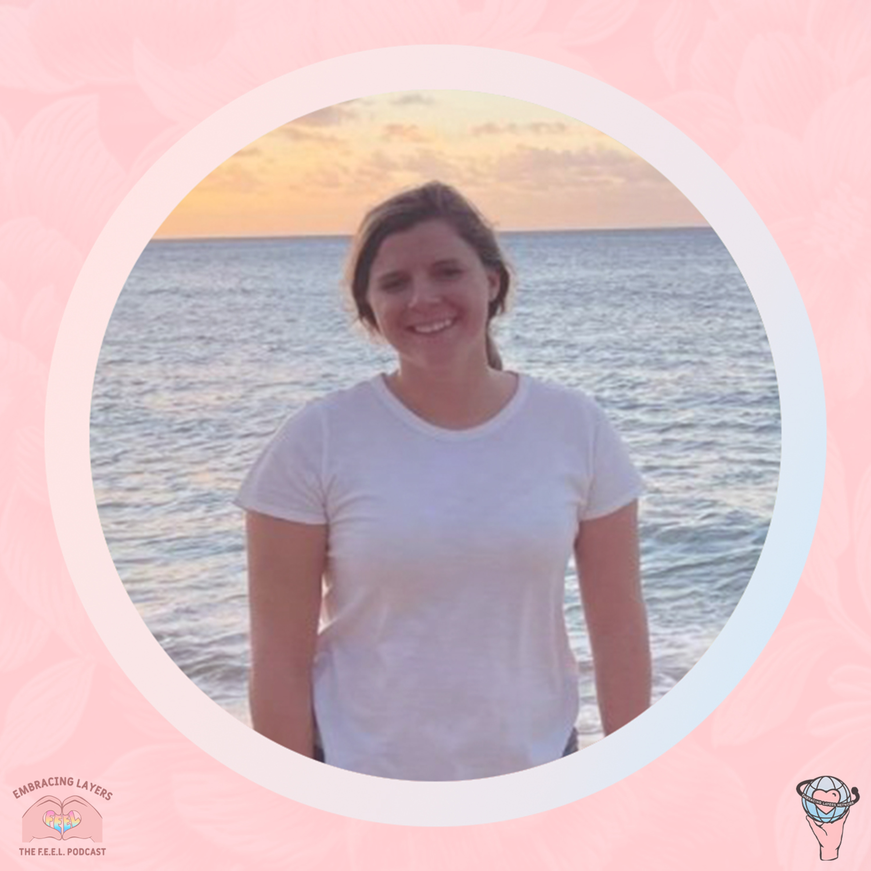 The F.E.E.L. Podcast - Finding Empowerment Embracing Layers with Melissa Crook