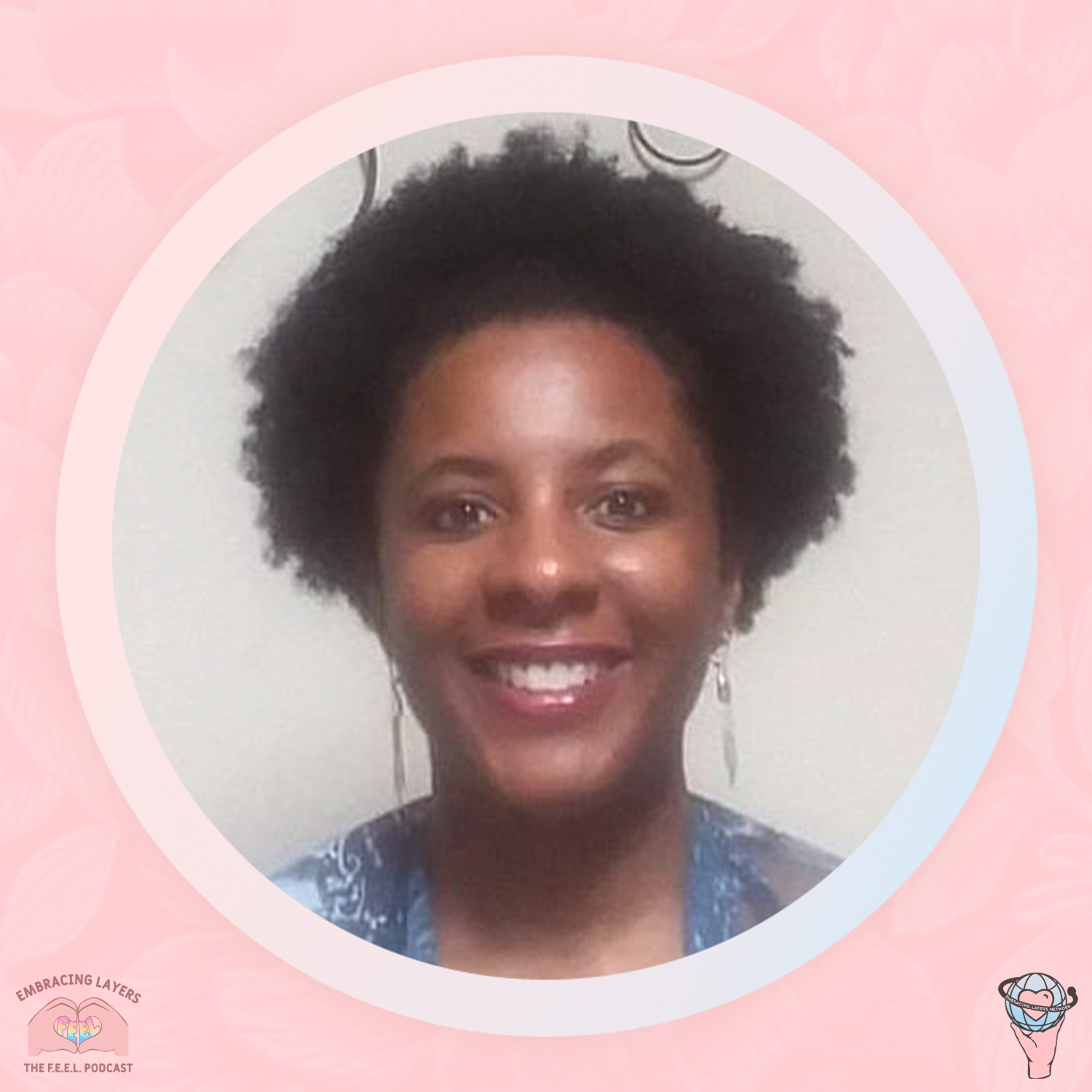 The F.E.E.L. Podcast - Finding Empowerment Embracing Layers with Melissa Crook