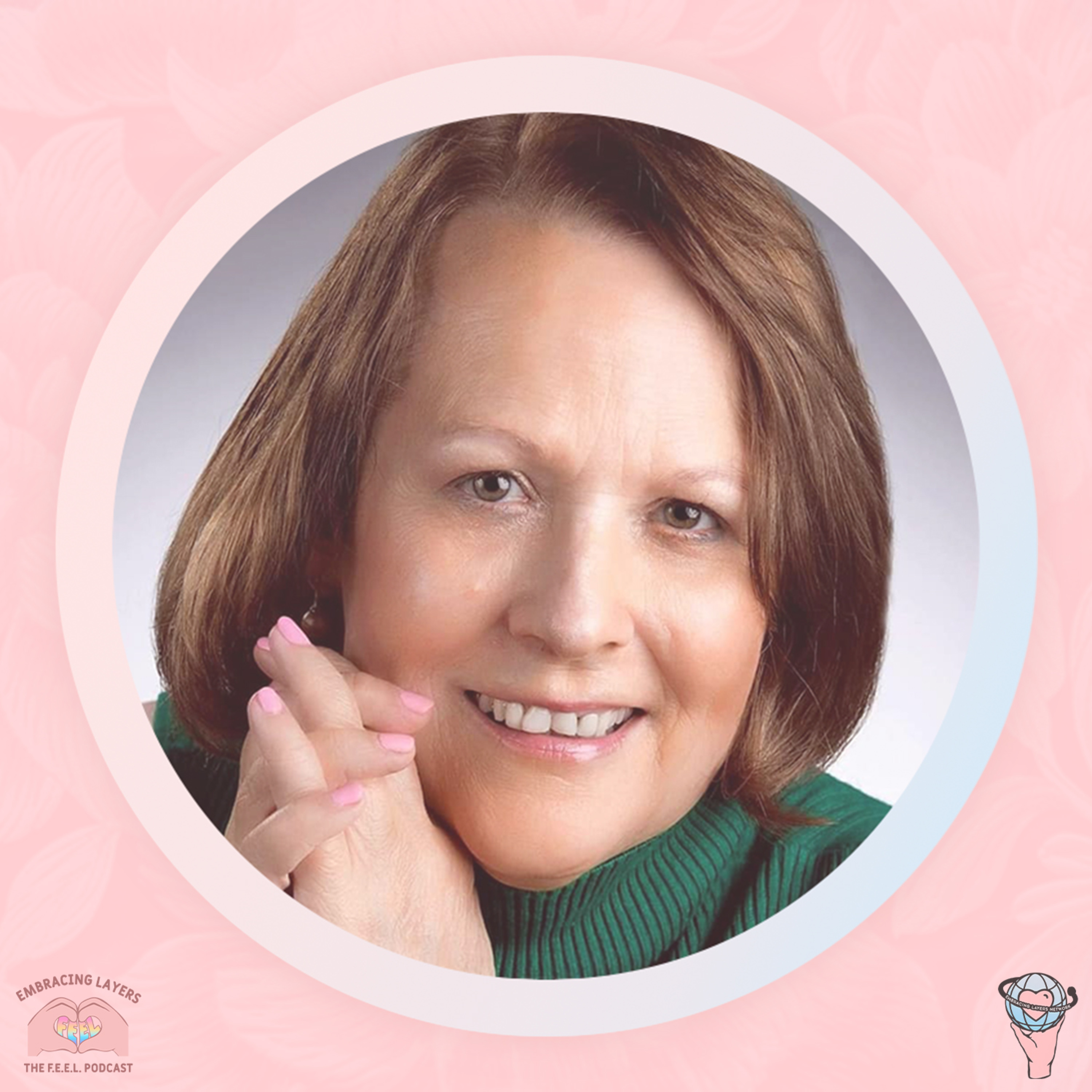 The F.E.E.L. Podcast - Finding Empowerment Embracing Layers with Melissa Crook