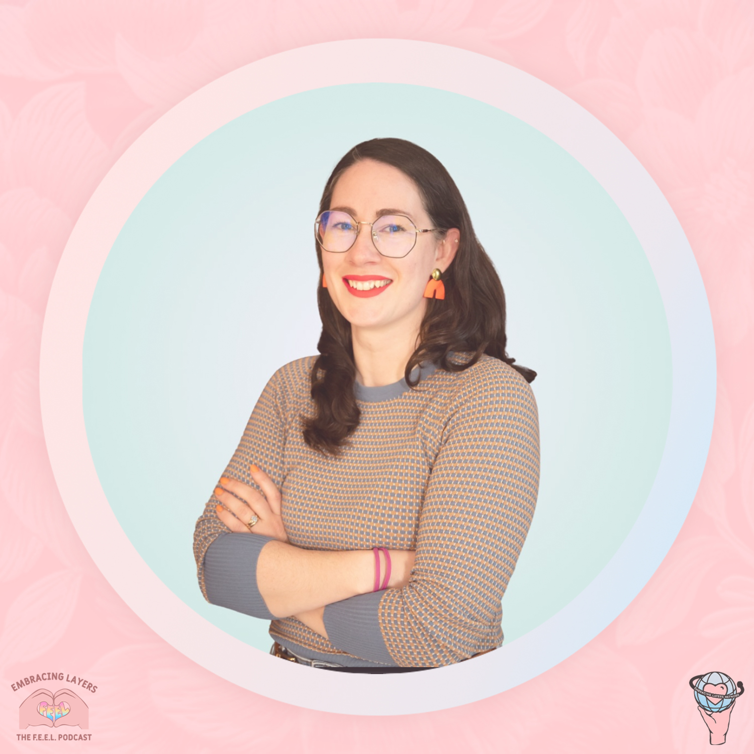 The F.E.E.L. Podcast - Finding Empowerment Embracing Layers with Melissa Crook