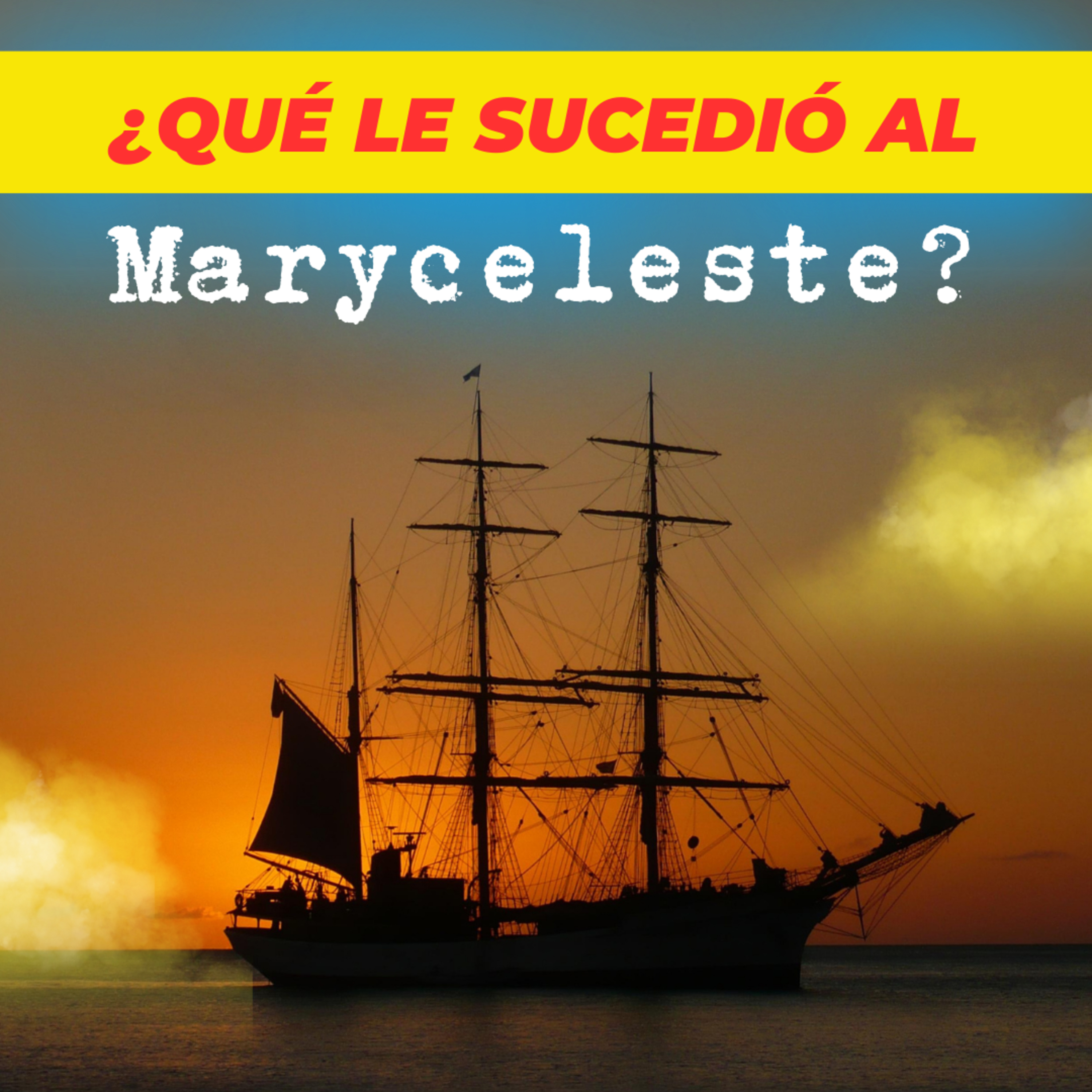 ¿QUE LE SUCEDIO AL MARY CELESTE? episode artwork