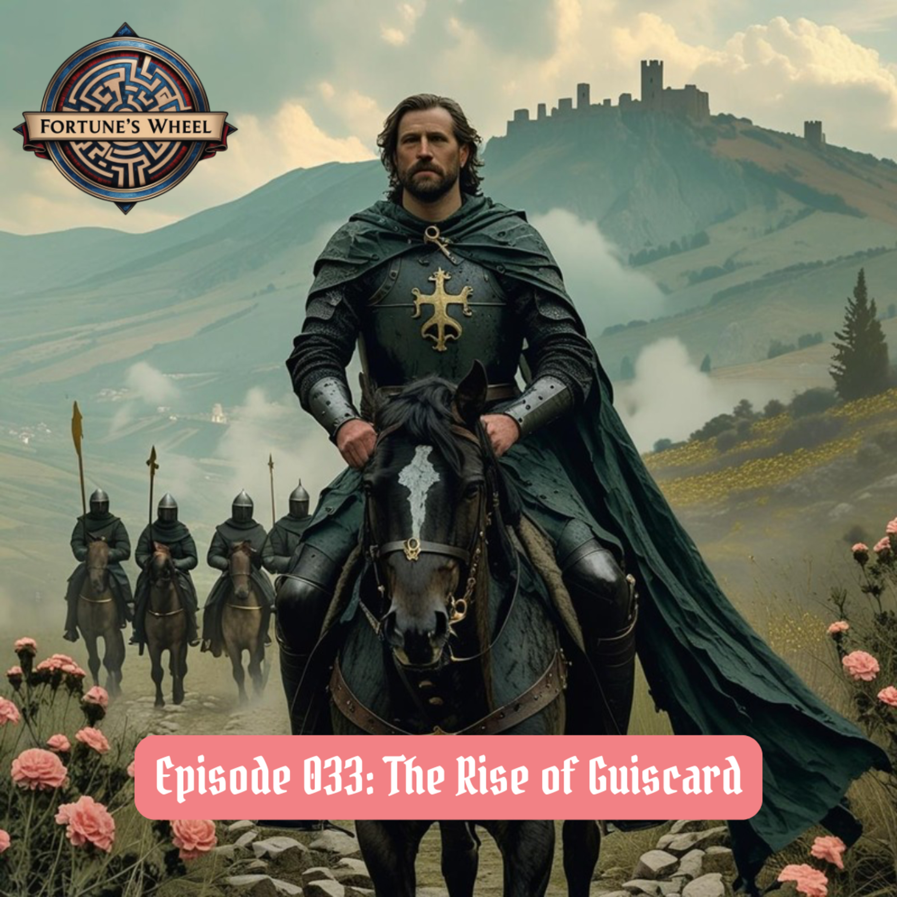 Fortune\'s Wheel: A Podcast History of Our Medieval Story