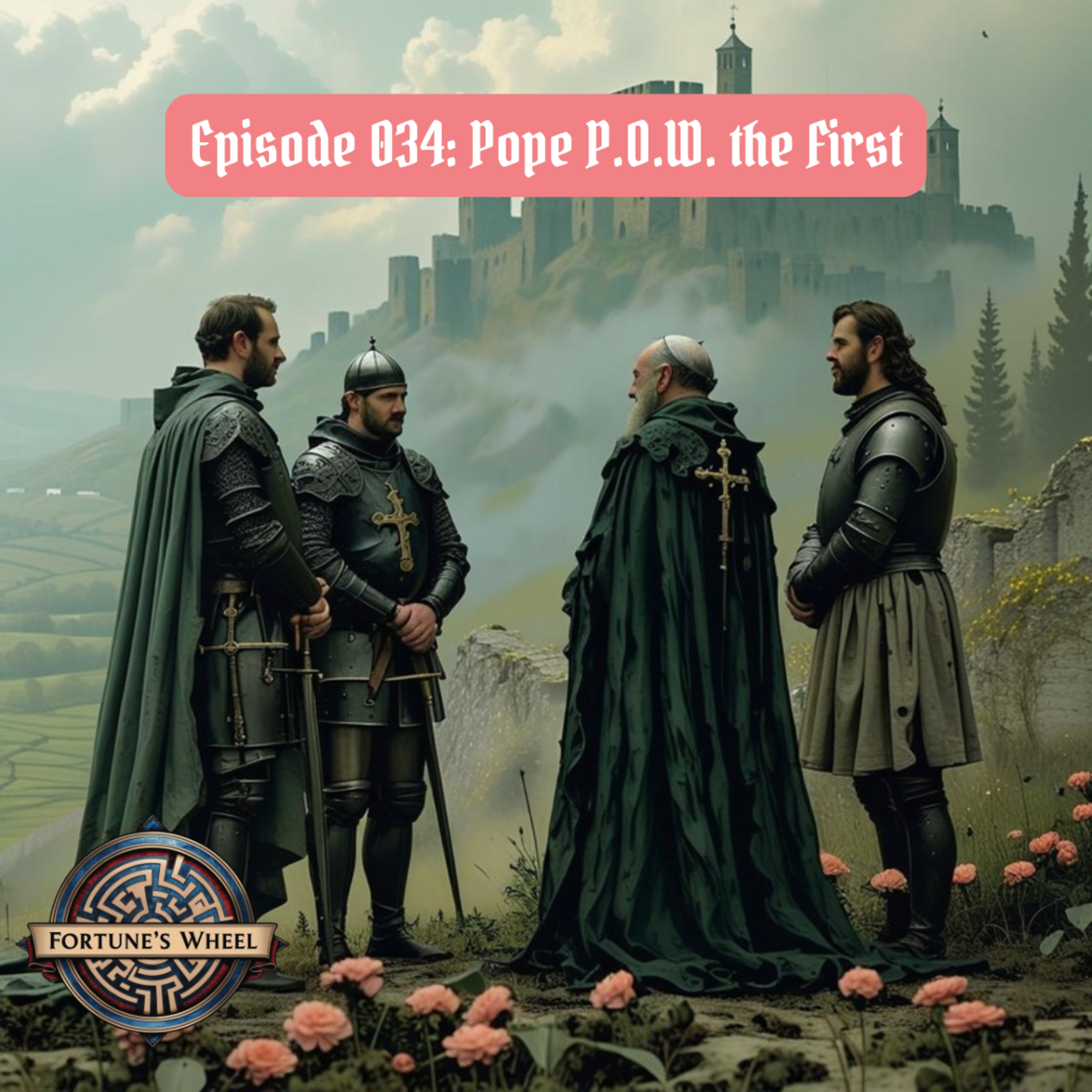 Fortune\'s Wheel: A Podcast History of Our Medieval Story