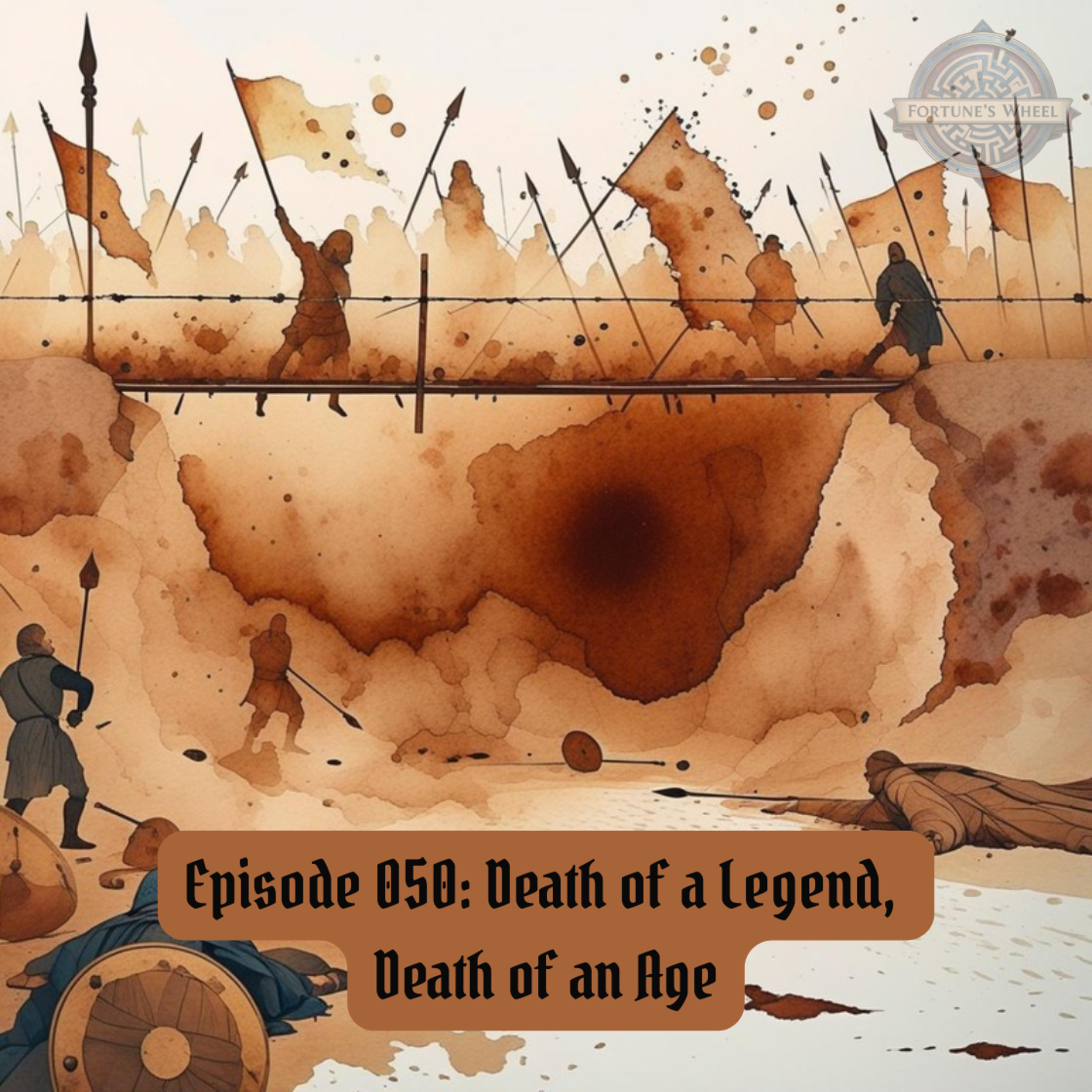Fortune\'s Wheel: A Podcast History of Our Medieval Story
