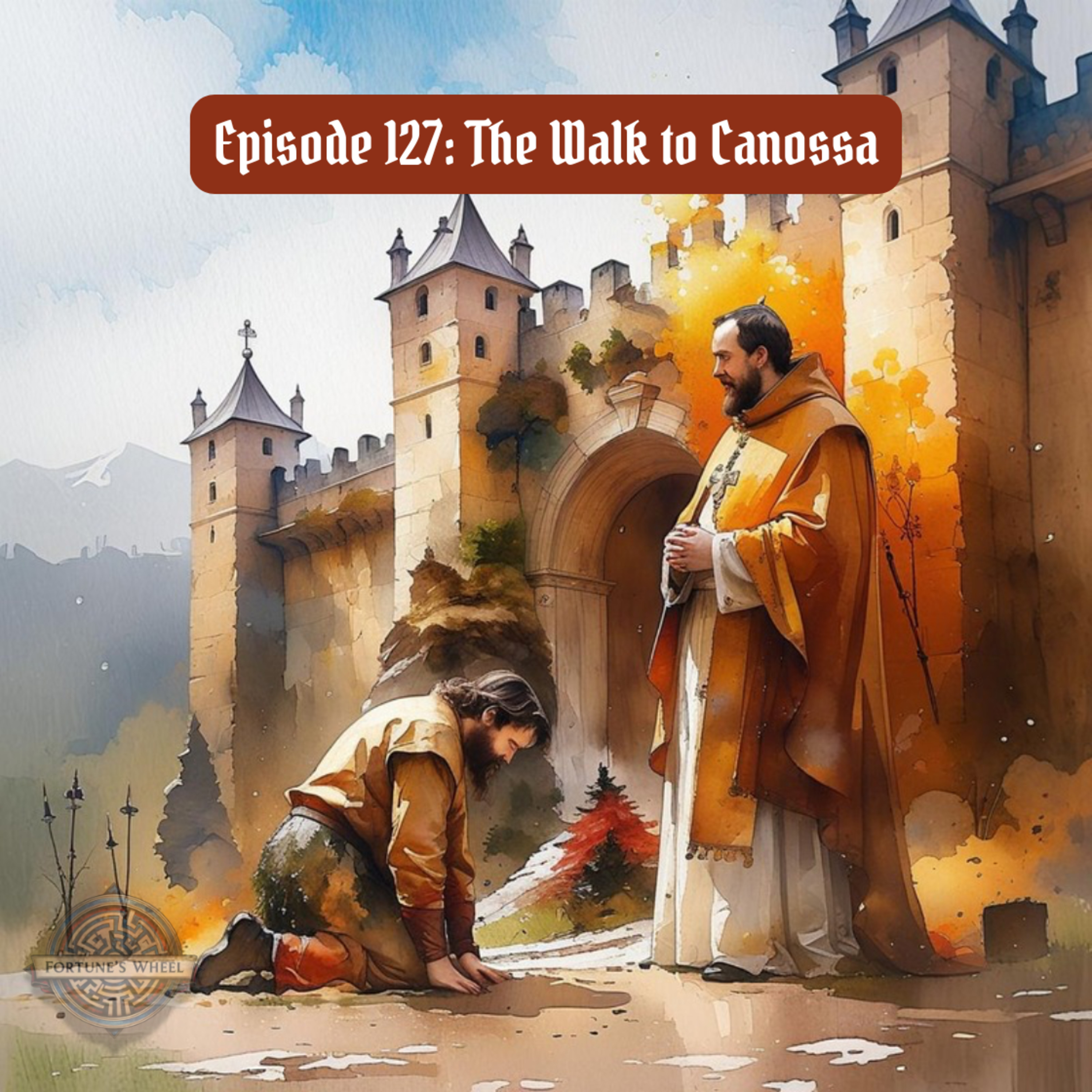 127: The Walk to Canossa