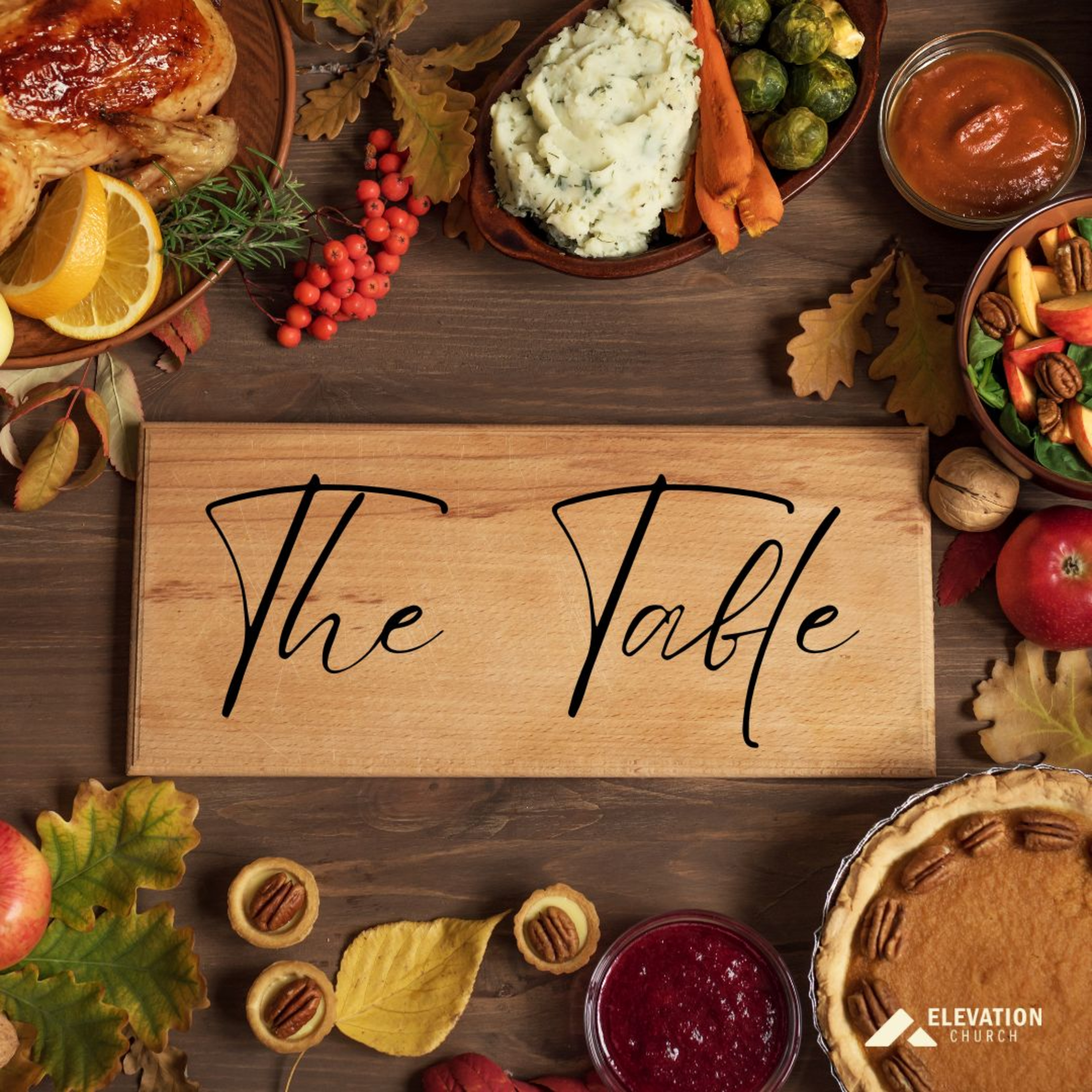 The Table | Your Rod & Your Staff | Elevation Church Indy