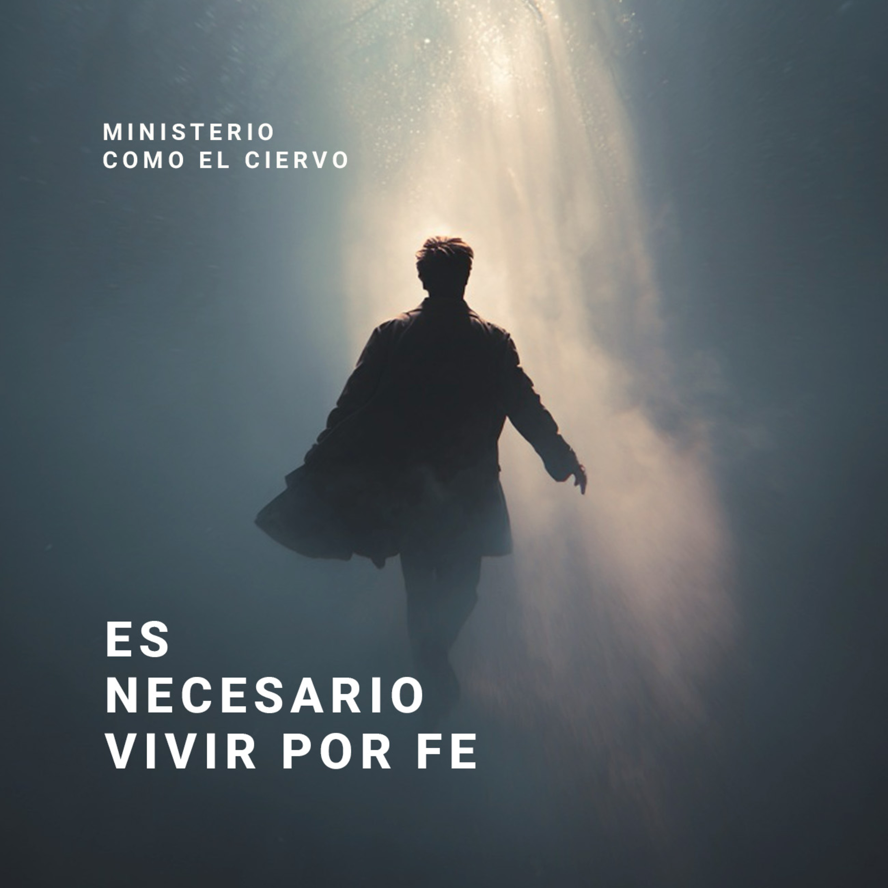 Es necesario vivir por fe