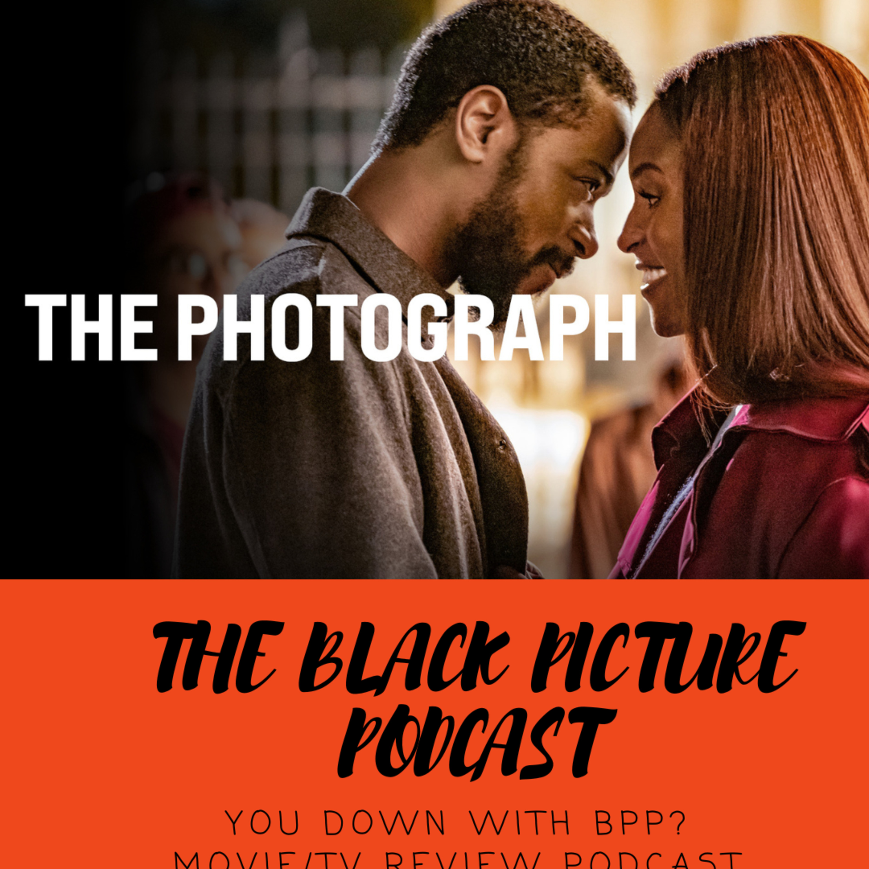 The BPP Reviews The Photograph episode artwork