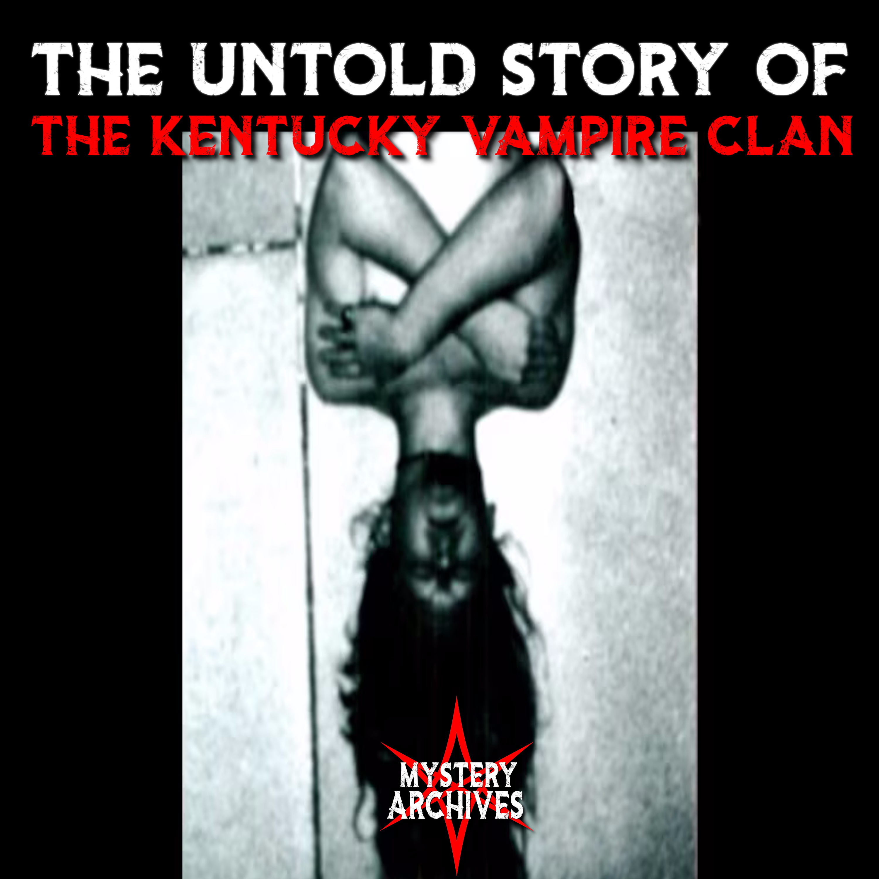 The Untold Story Of The Kentucky Vampire Clan episode artwork