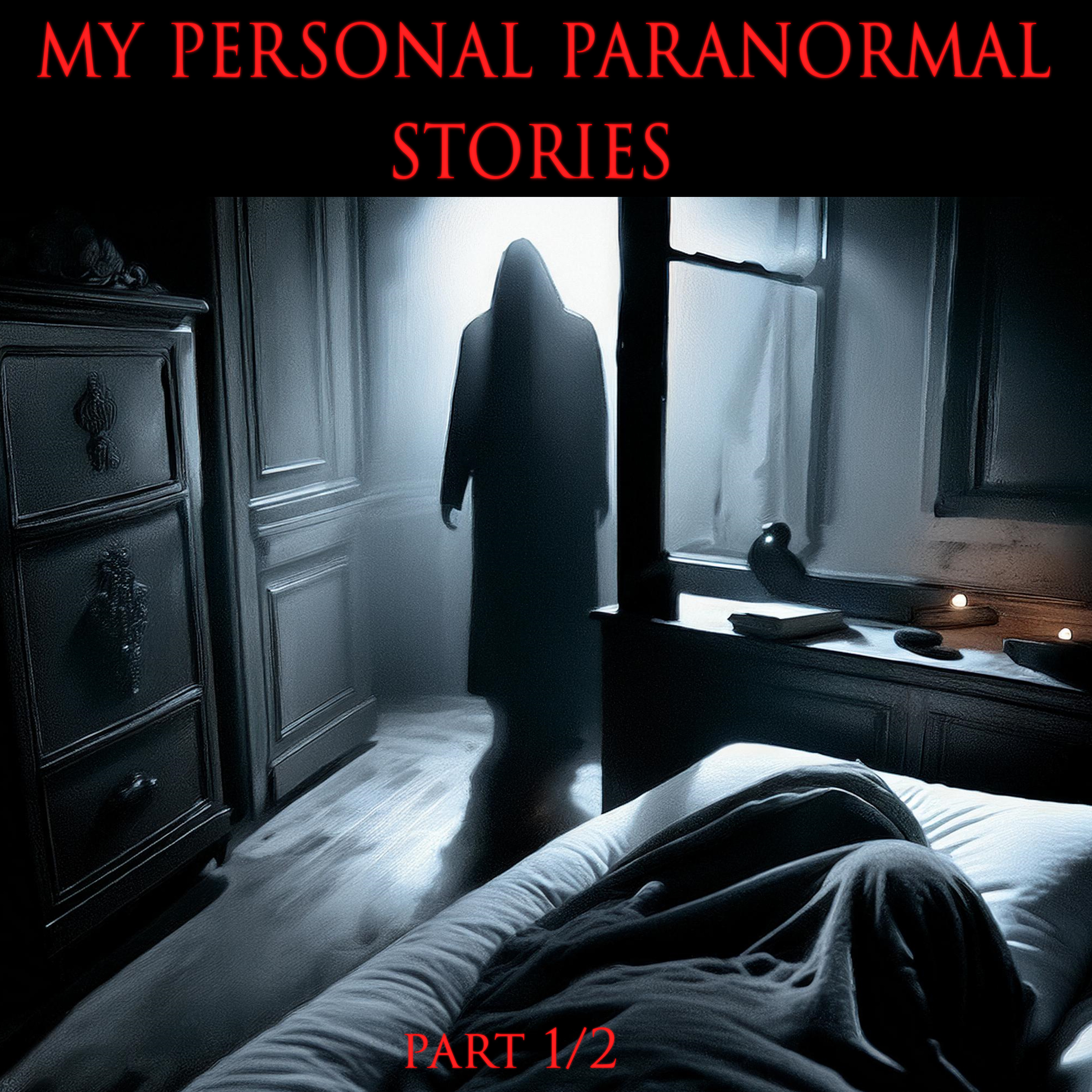My Personal PARANORMAL Experiences Part 1/2 episode artwork