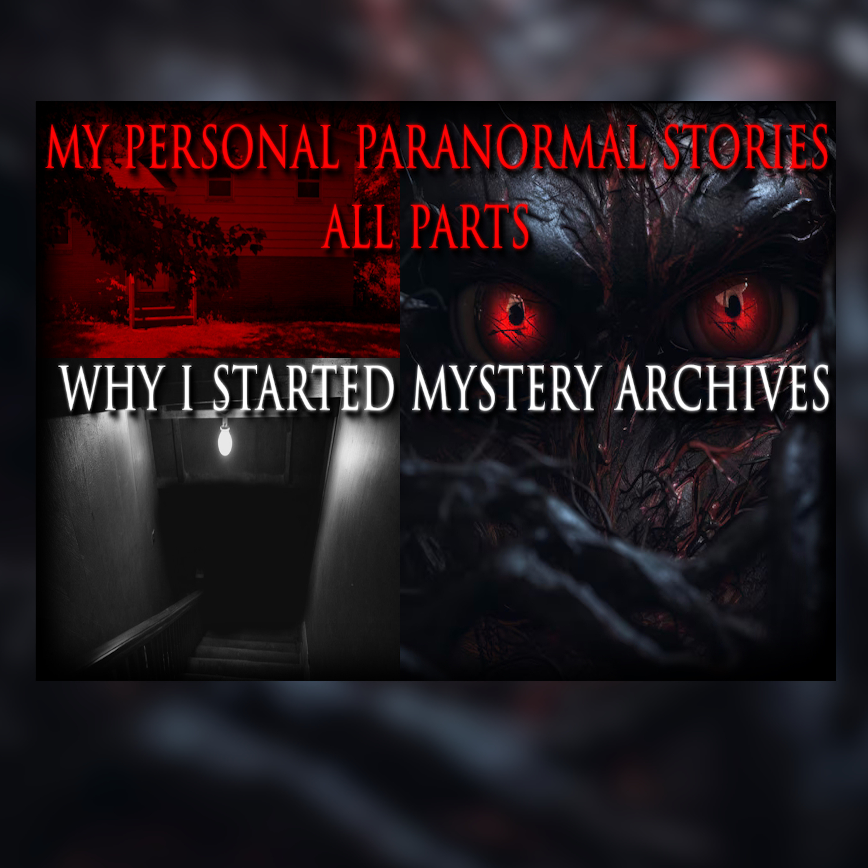 My Paranormal Stories (All Parts) episode artwork