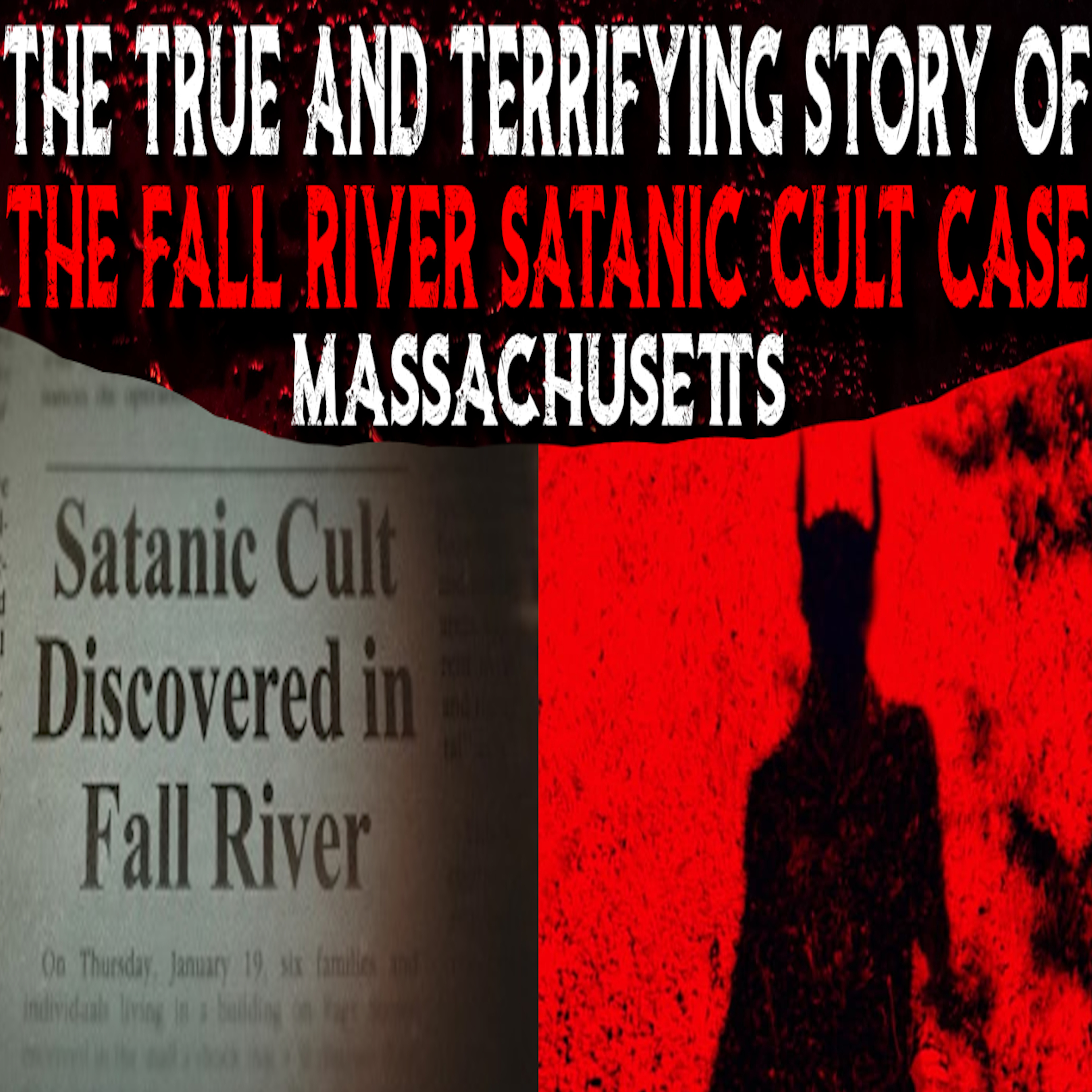 The True and Terrifying Story Of The Fall River Satanic Cult Case | Massachusetts episode artwork