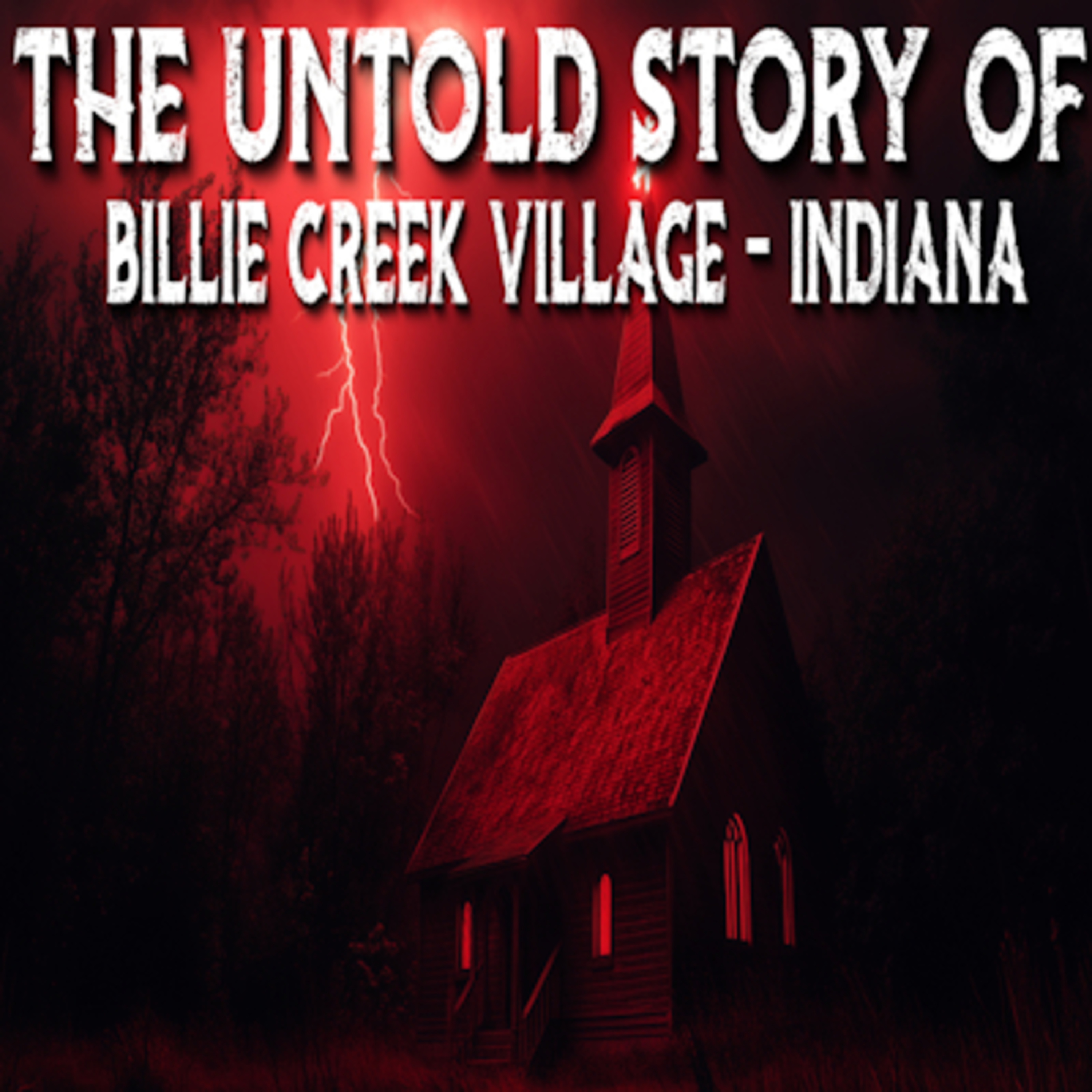 The Untold Story of Billie Creek Village | Indiana's Demon-Haunted Ghost Town