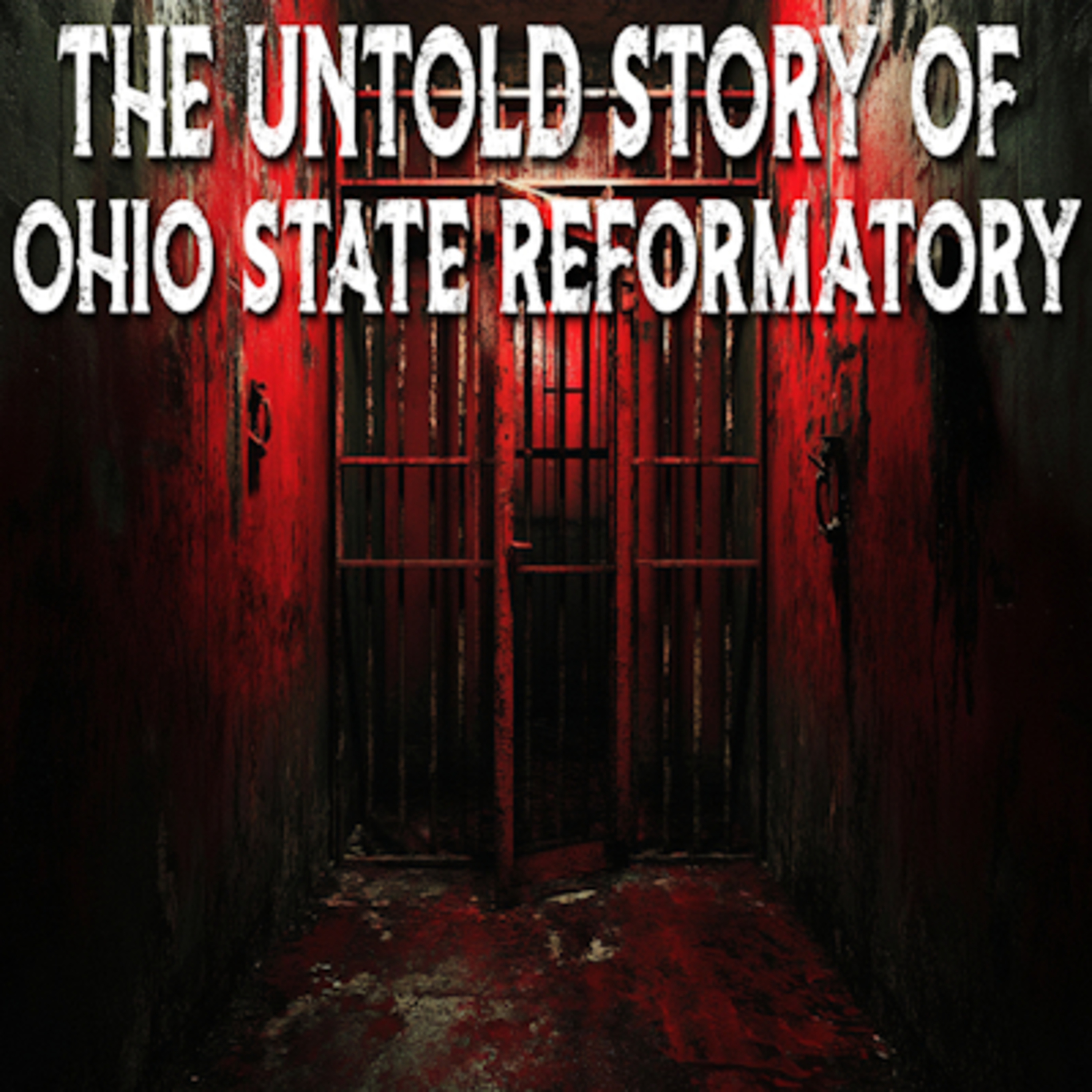 The Untold Story Of Ohio State Reformatory - Mansfield | America's Most Haunted Prison? episode artwork