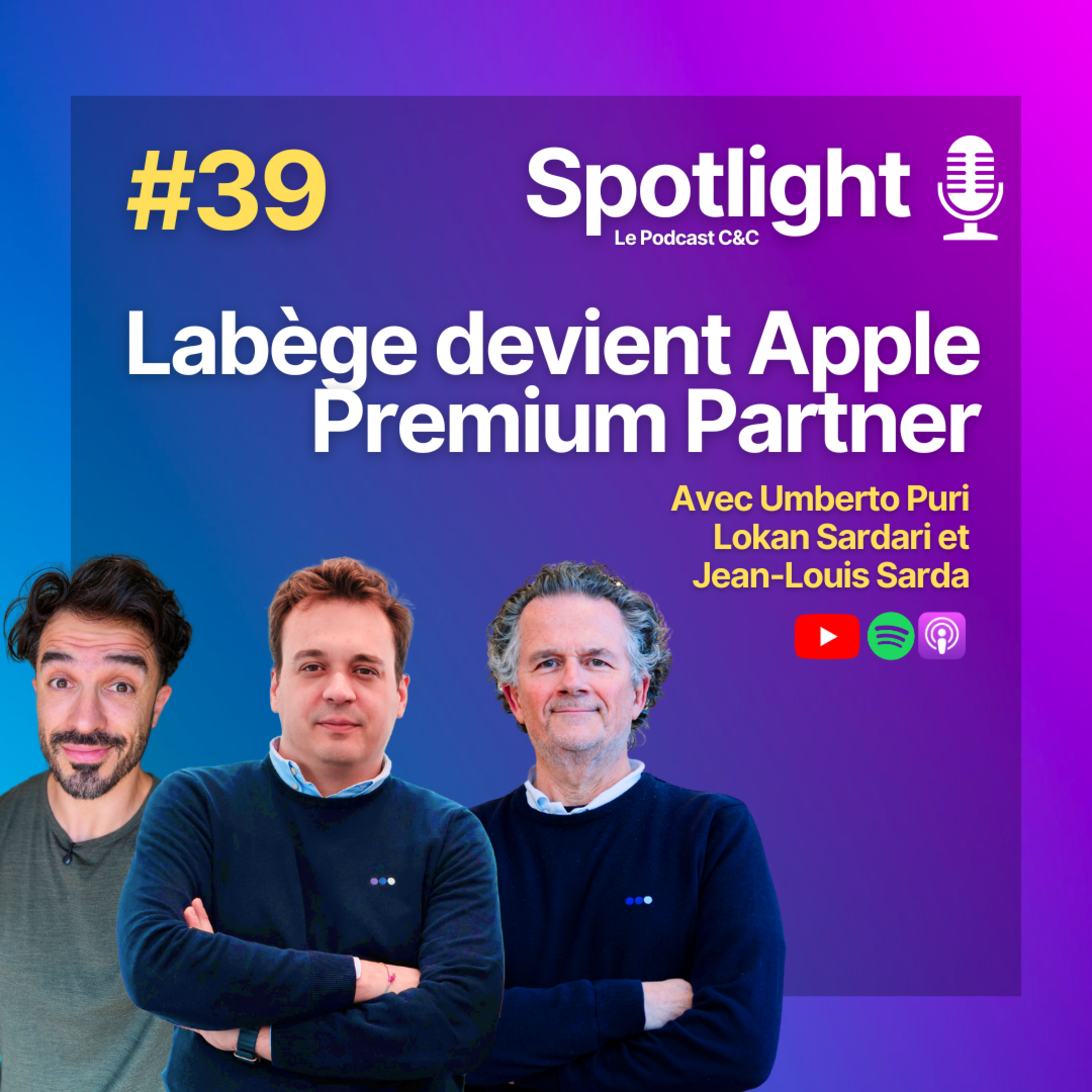 Spotlight, le Podcast C&C