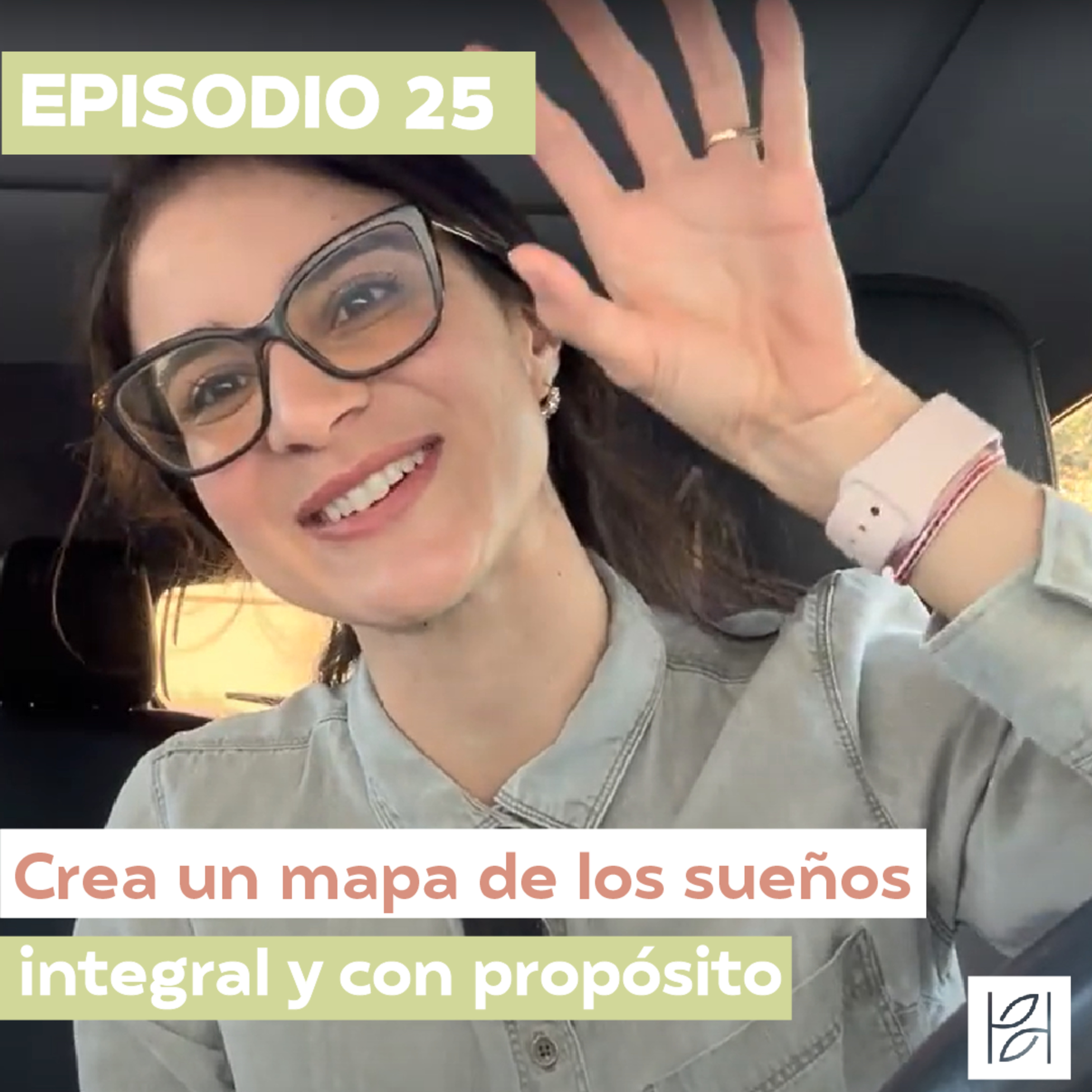 Crea un mapa de los sueños integral y con propósito episode artwork