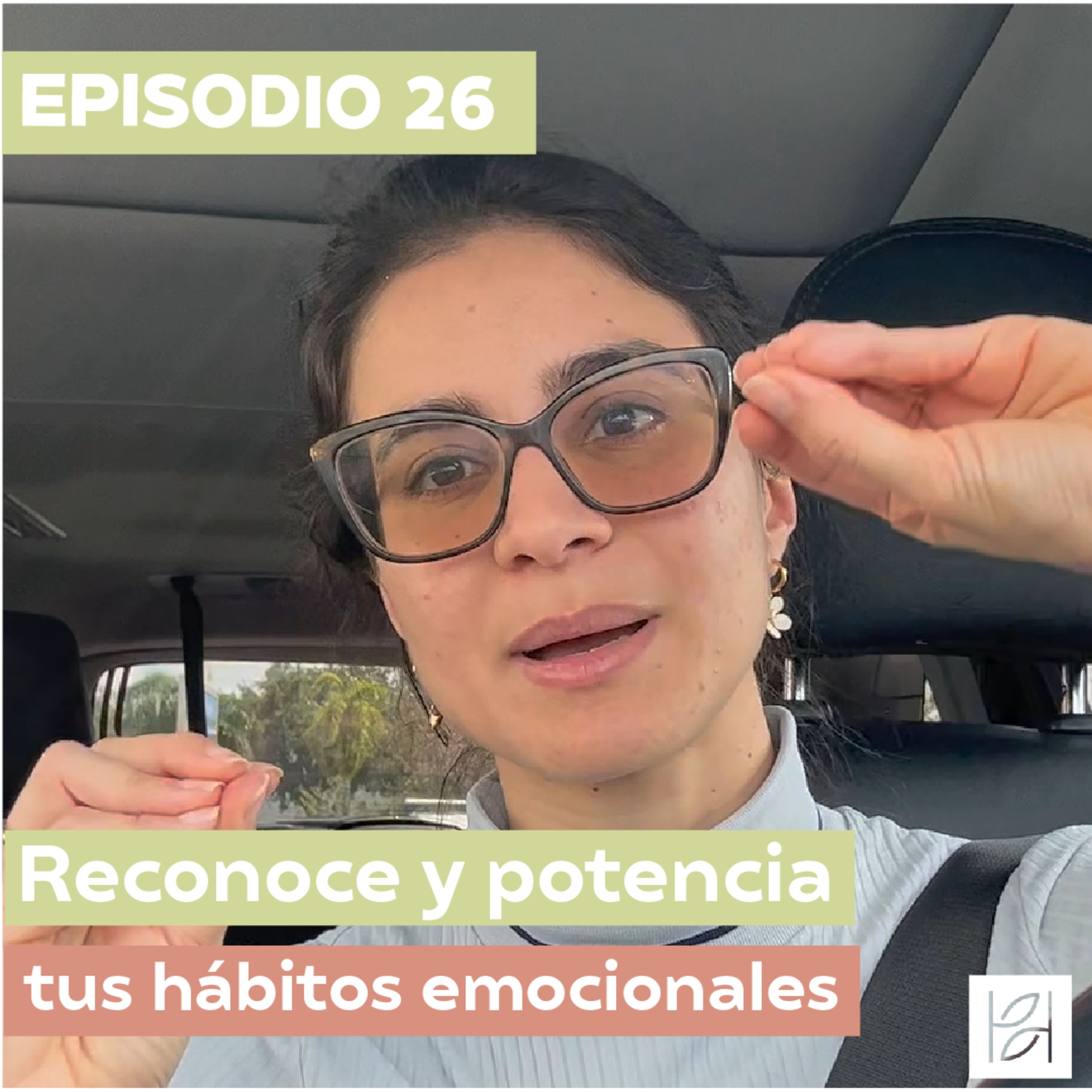Reconoce y potencia tus hábitos emocionales episode artwork