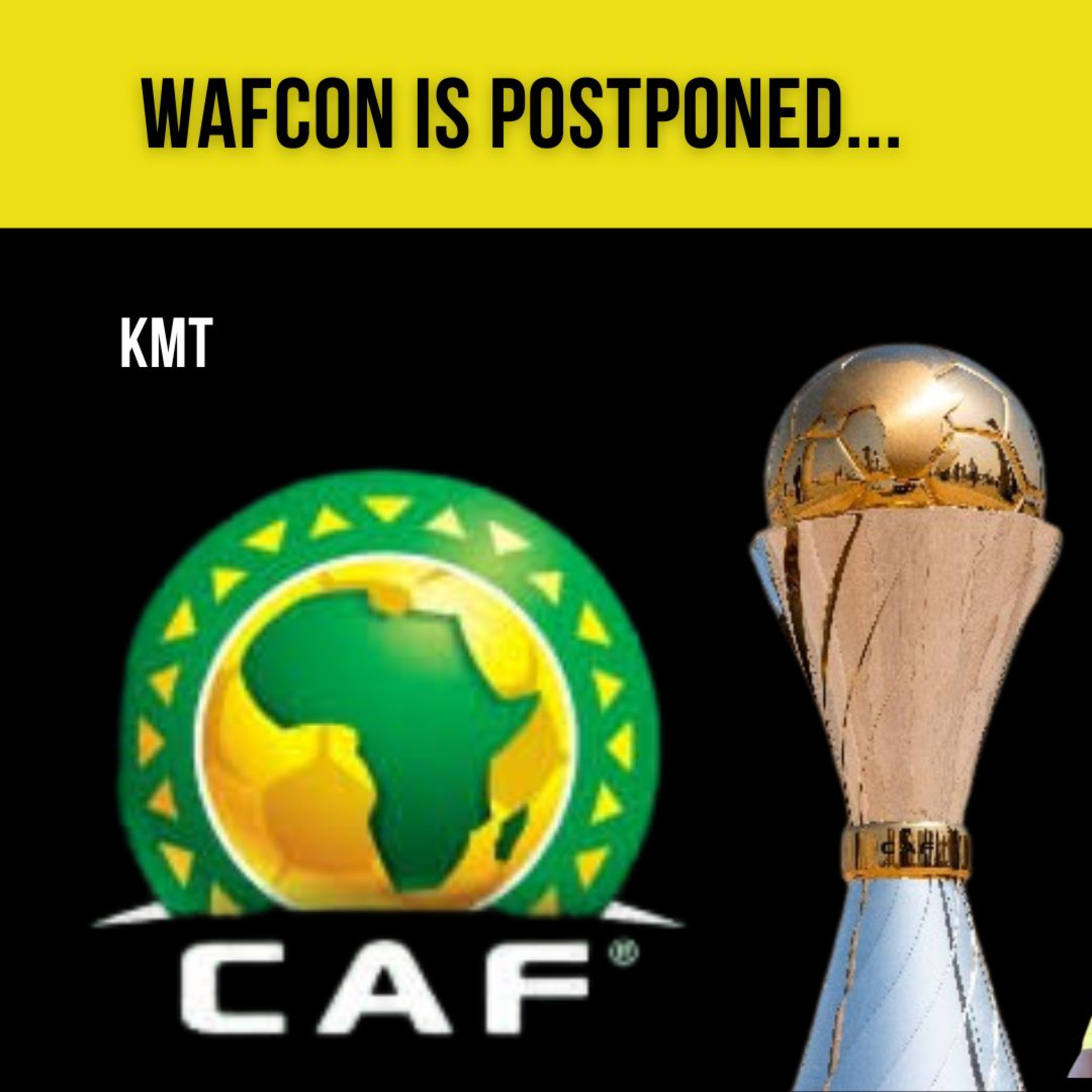 CAF Postpones WAFCON...