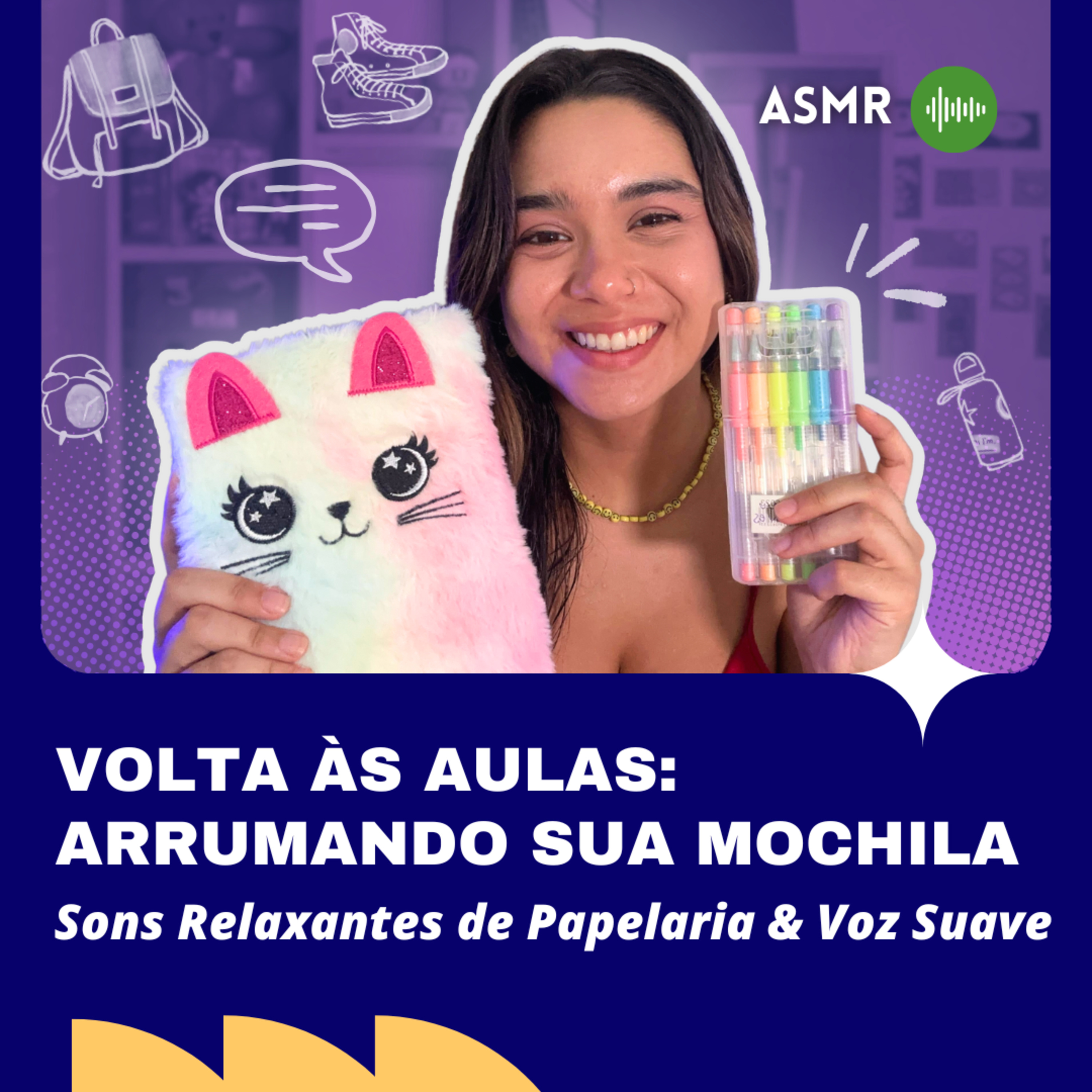Volta Às Aulas: Arrumando sua Mochila 🎒 ✨ (Sons Relaxantes de Papelaria e Voz Suave) episode artwork