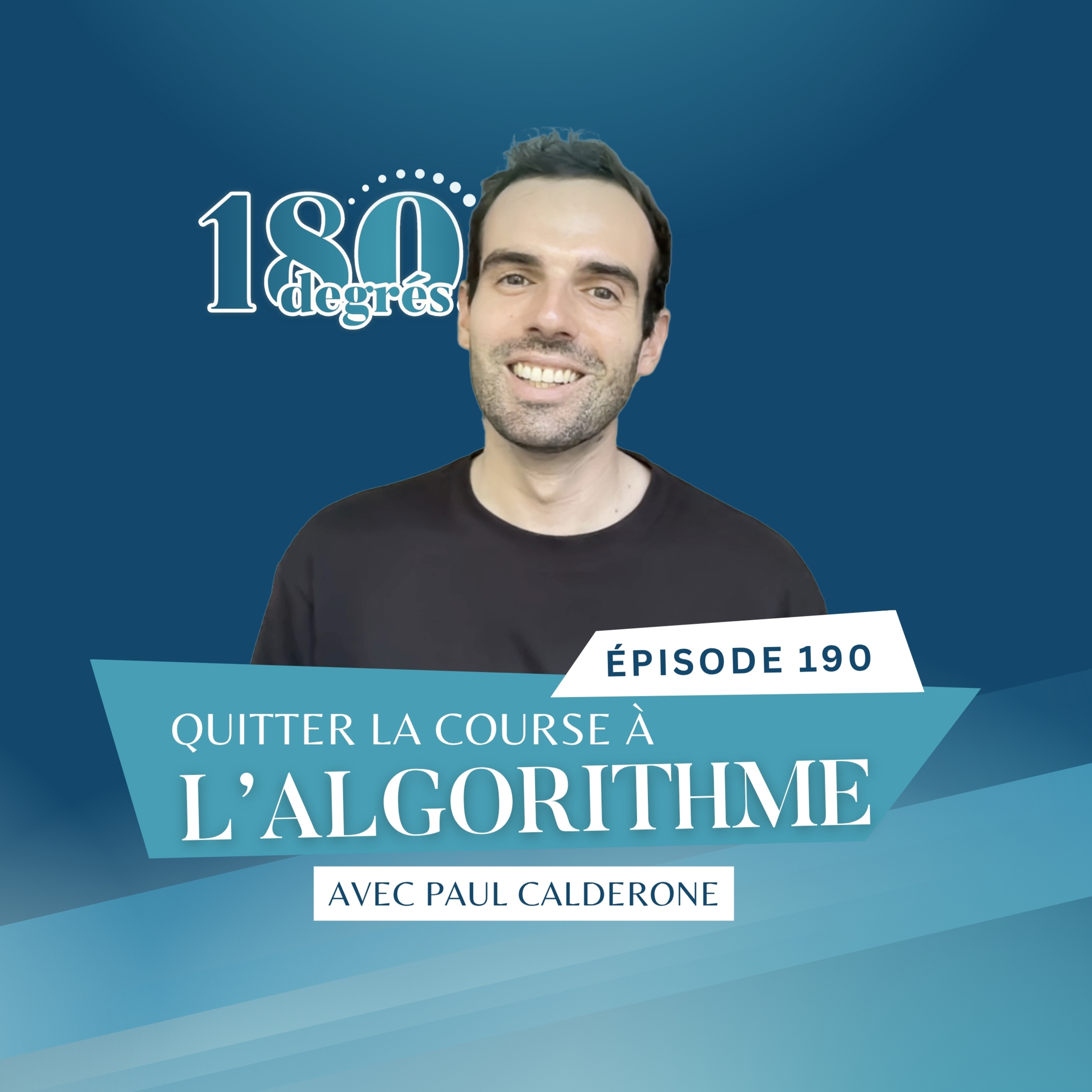 Quitter la course à l'algorithme avec Paul Calderone // EP190