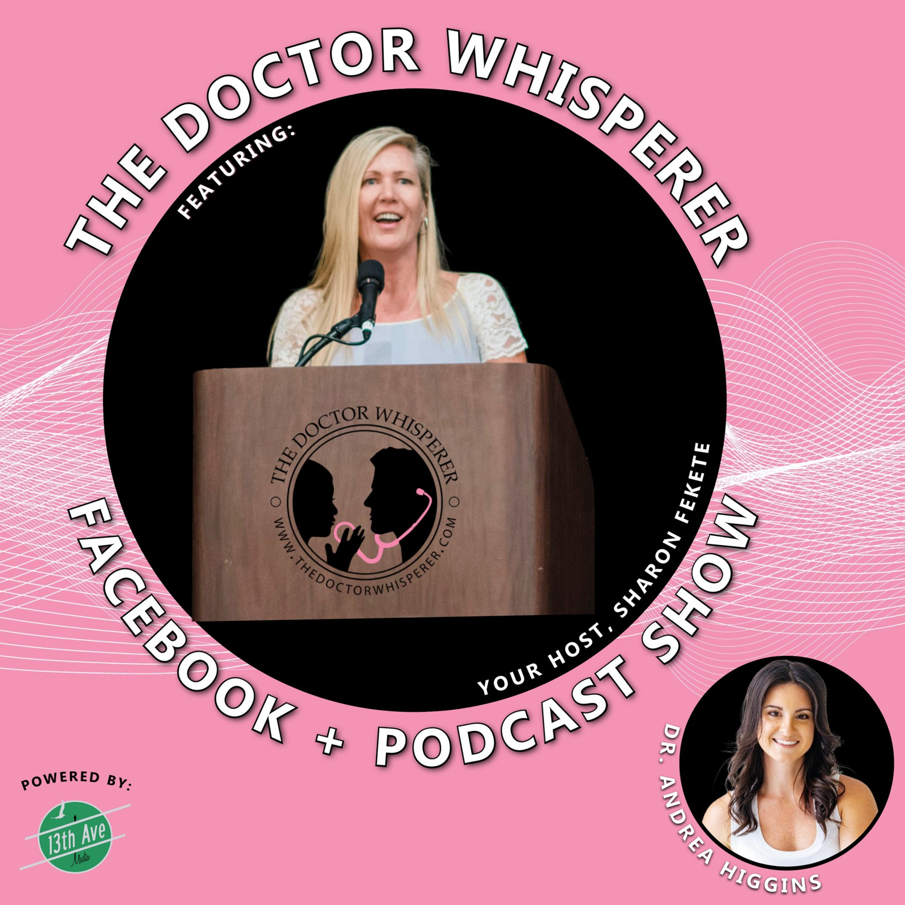 The Doctor Whisperer - the BUSINESS of medicine