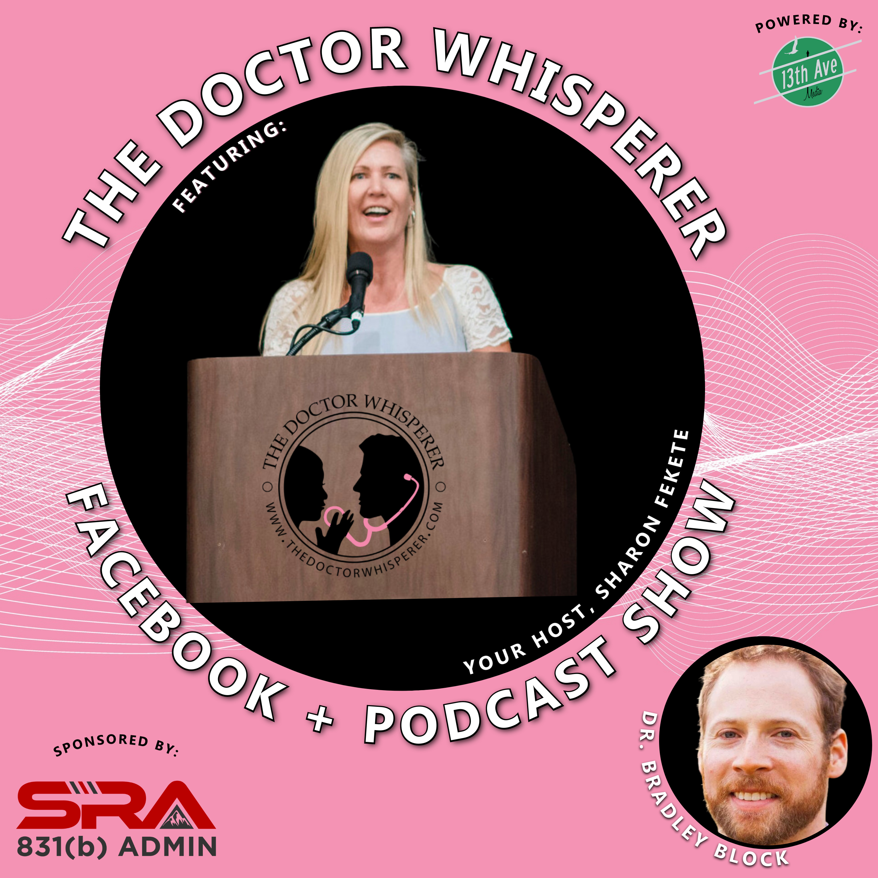 The Doctor Whisperer - the BUSINESS of medicine