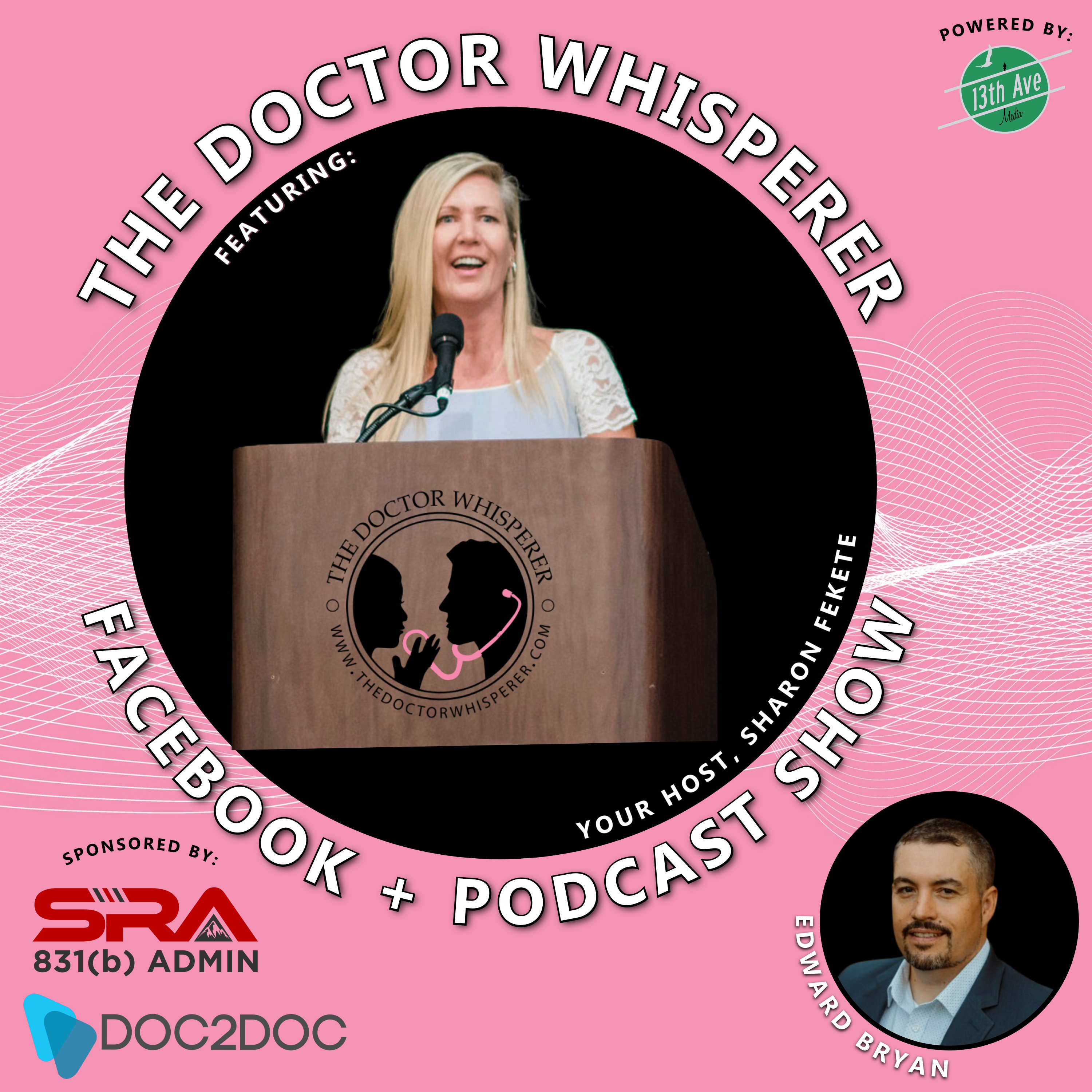 The Doctor Whisperer - the BUSINESS of medicine