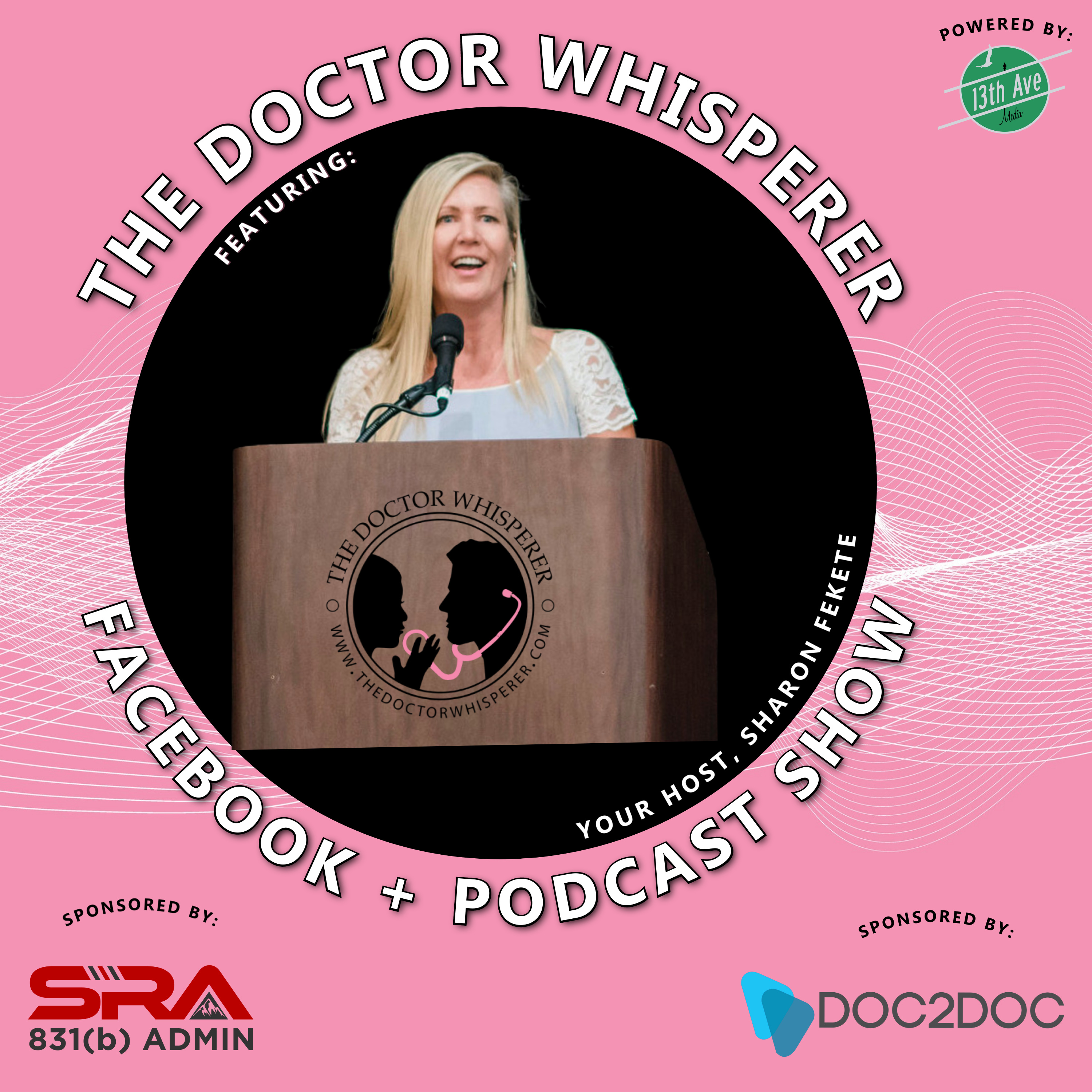 The Doctor Whisperer - the BUSINESS of medicine